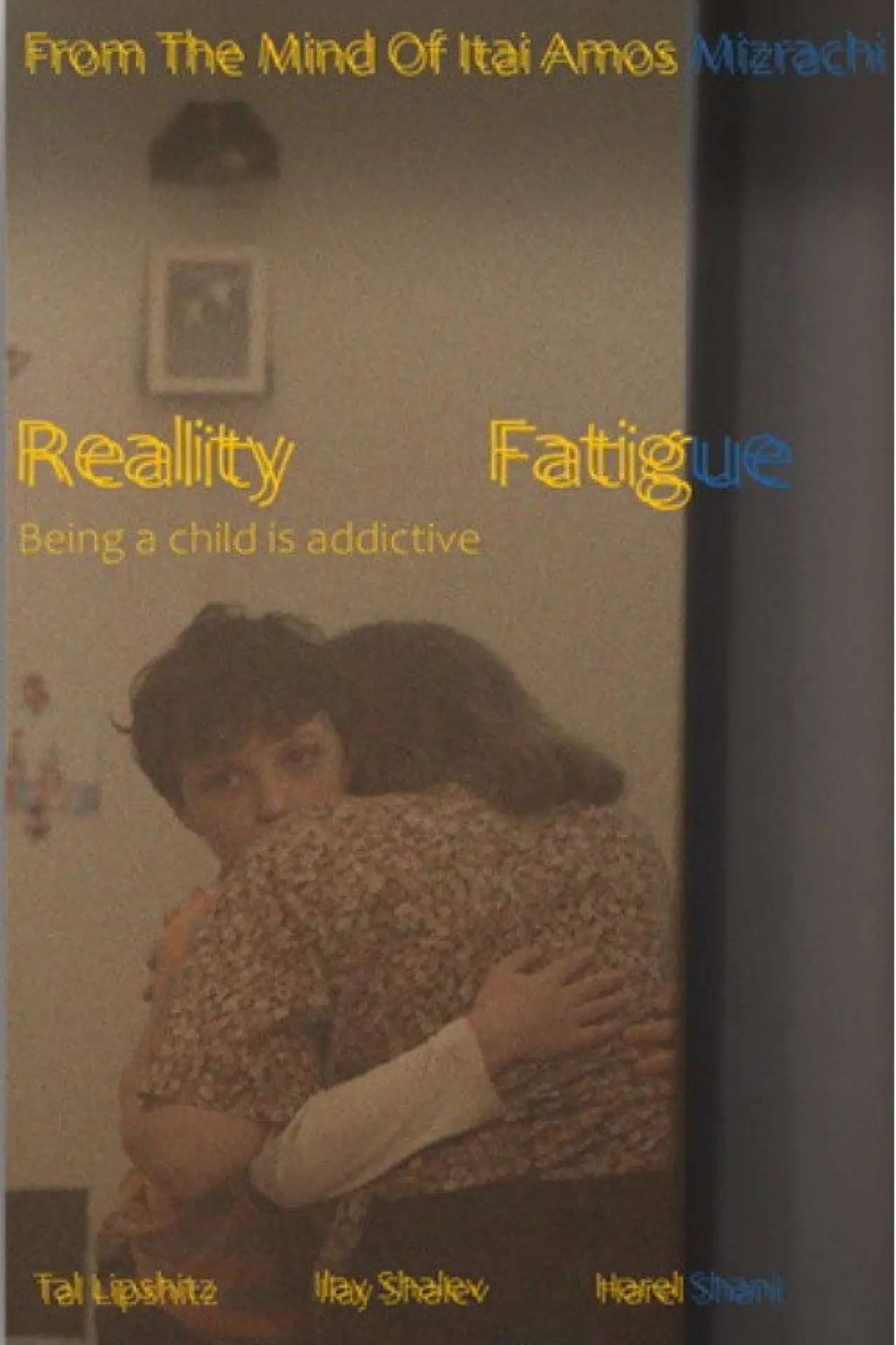 Movie poster "Reality Fatigue"