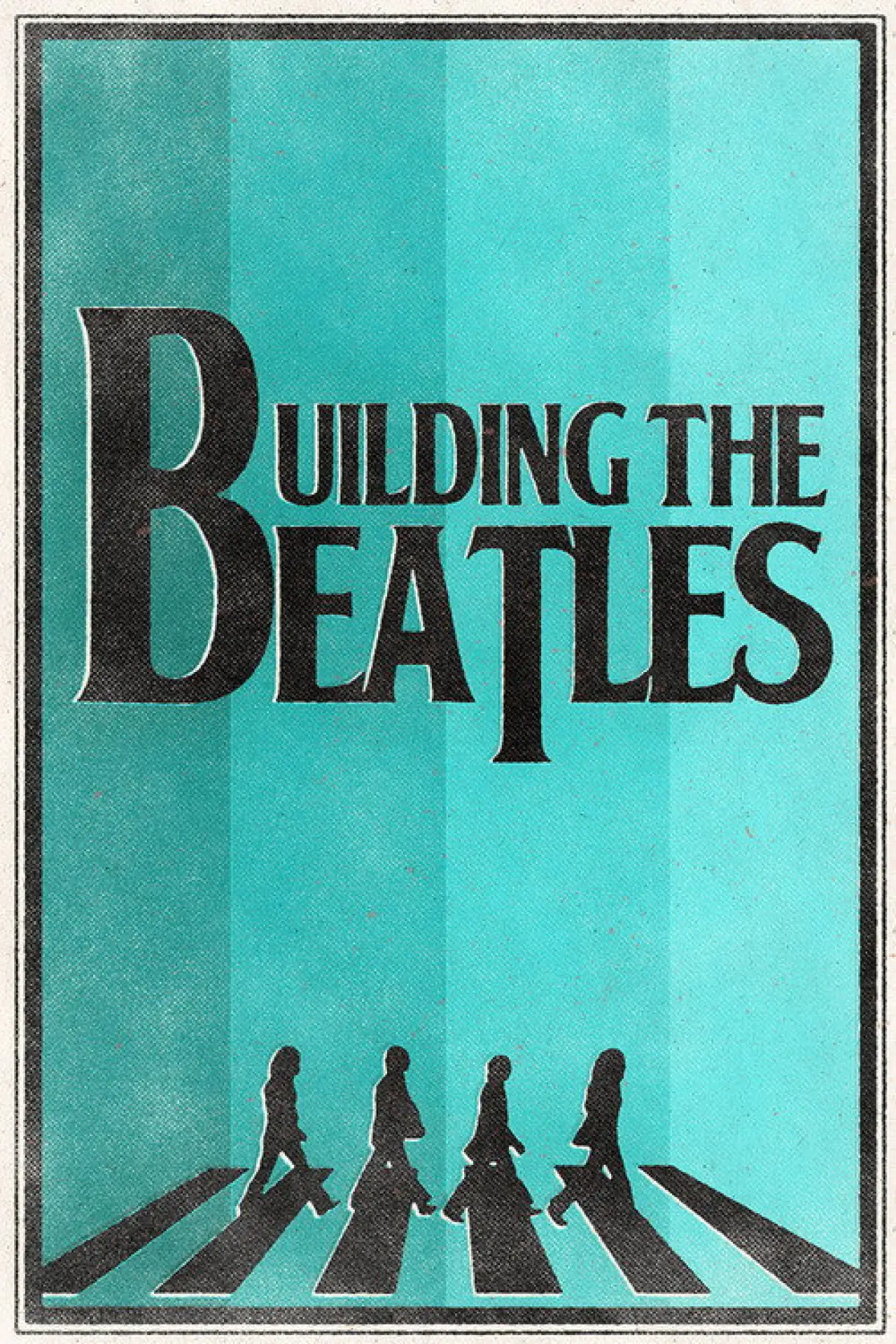 Movie poster "Building the Beatles"