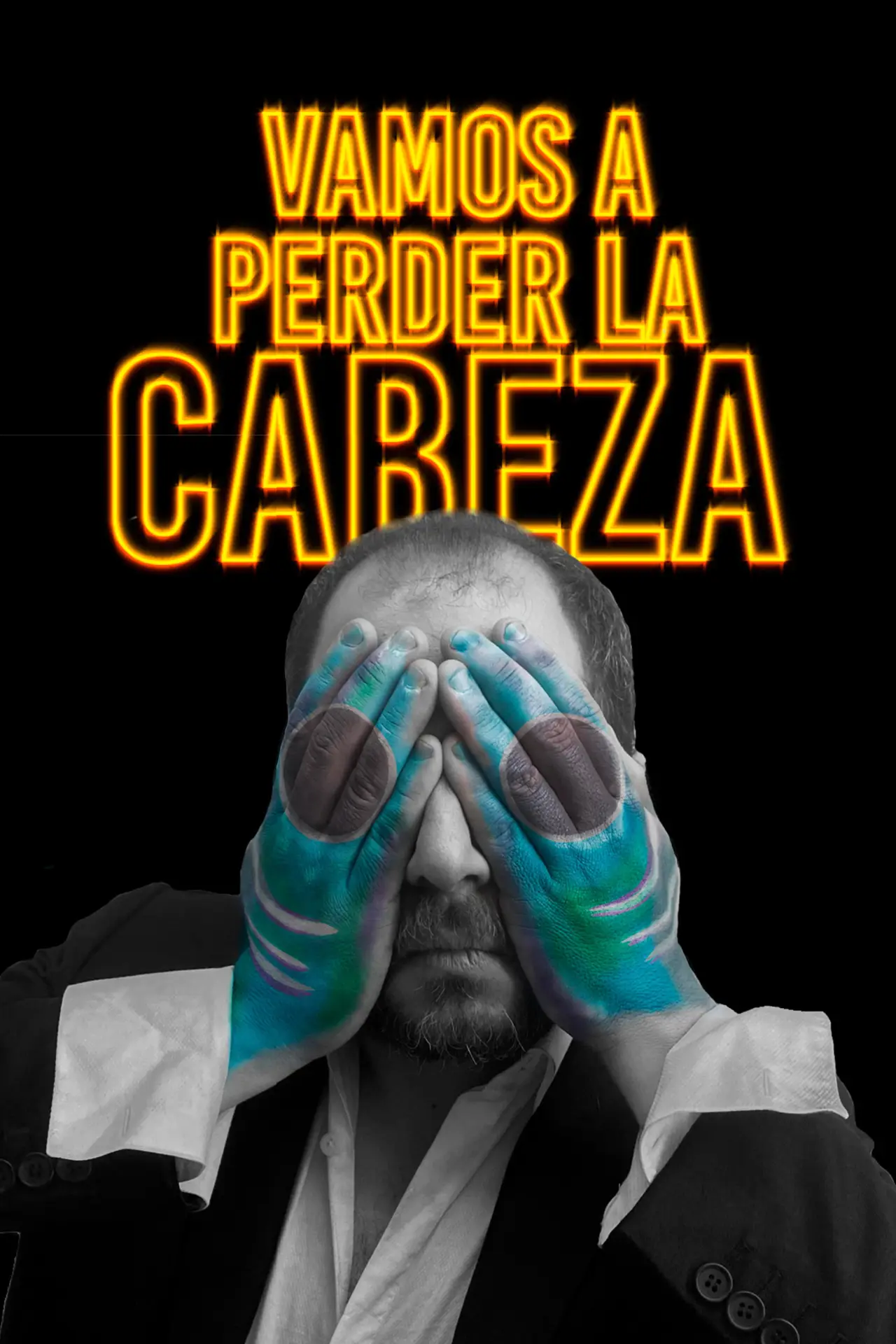 Movie poster "Vamos a perder la cabeza"