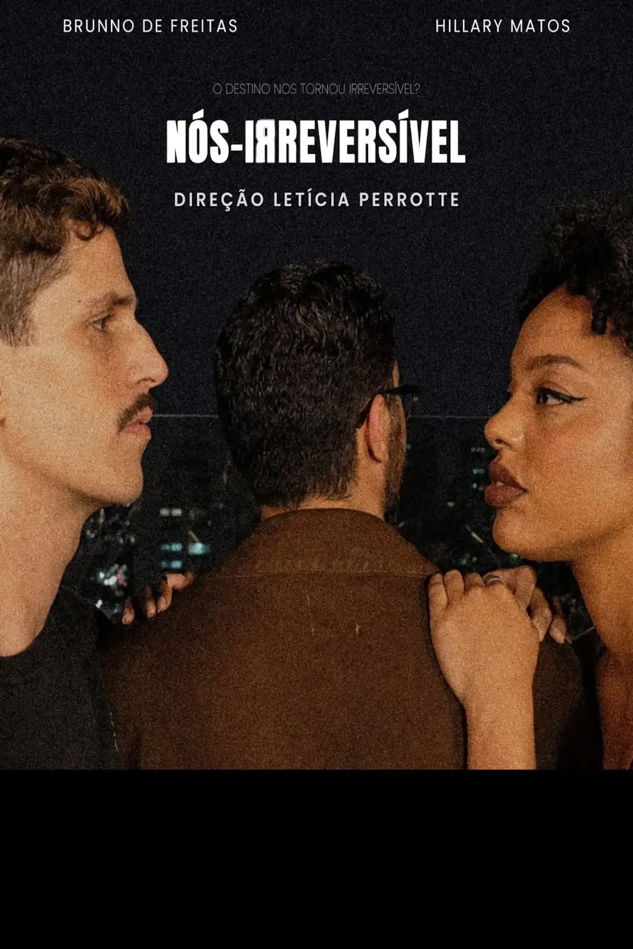 Movie poster "NÓS-IRREVERSIVEL"