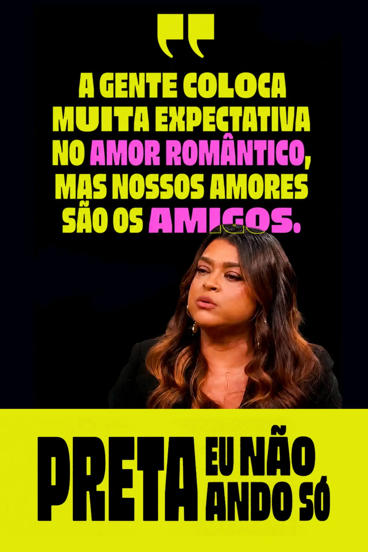 Movie poster "Preta - Eu Não Ando Só"