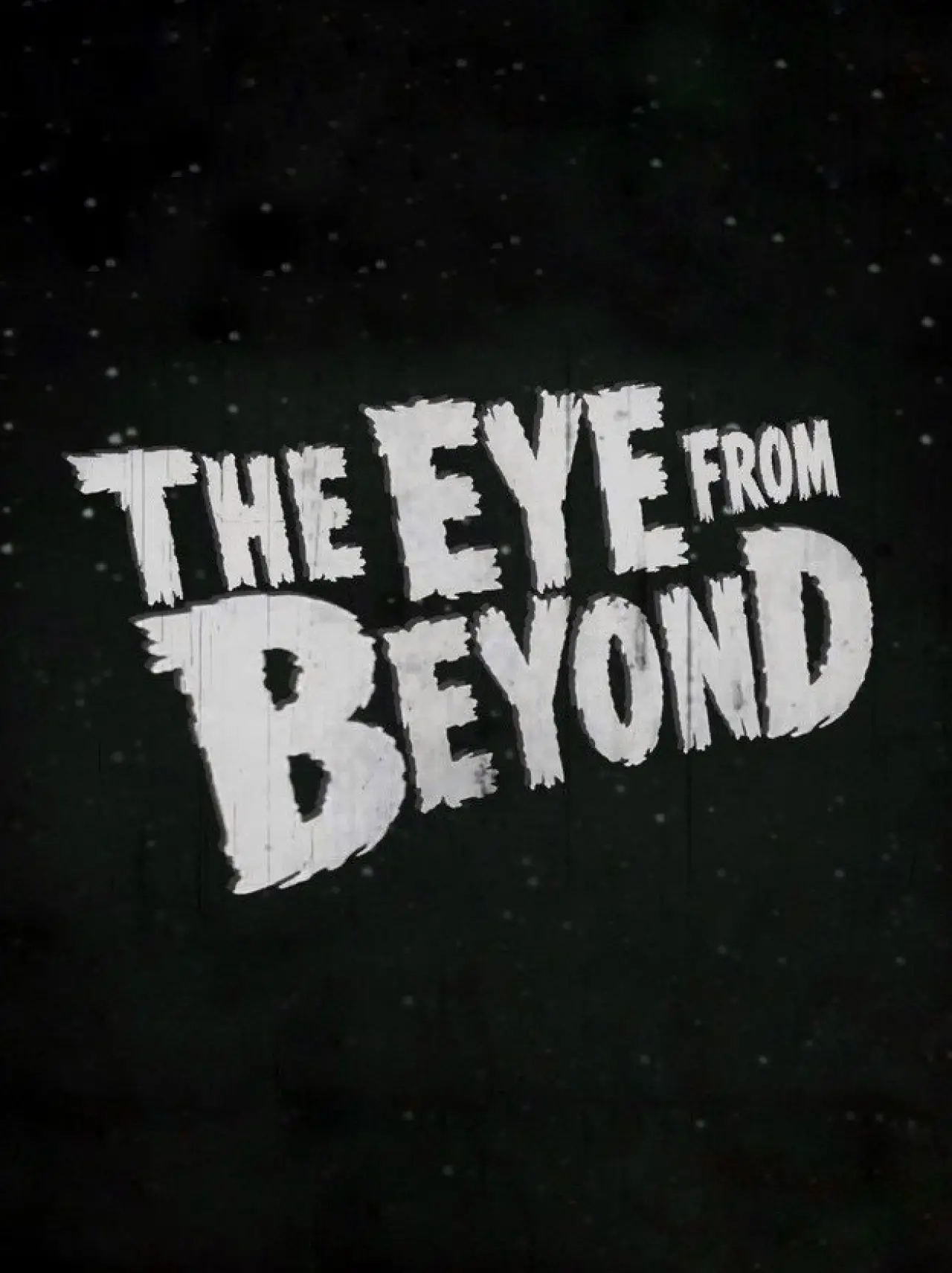 Movie poster "The Eye from Beyond"