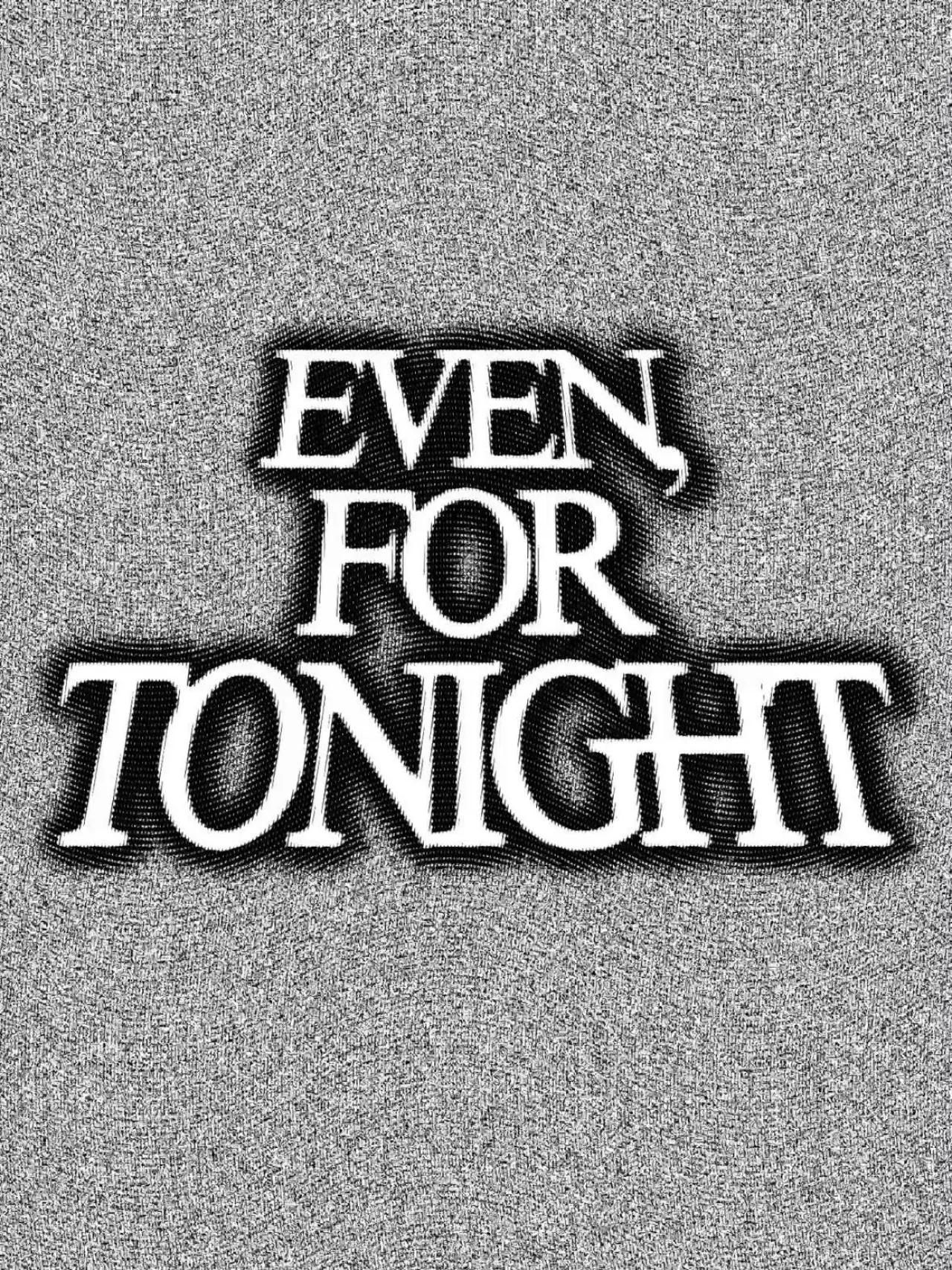 Movie poster "Even, For Tonight"
