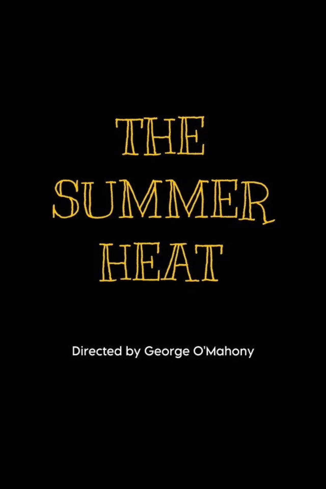 Movie poster "The Summer Heat"