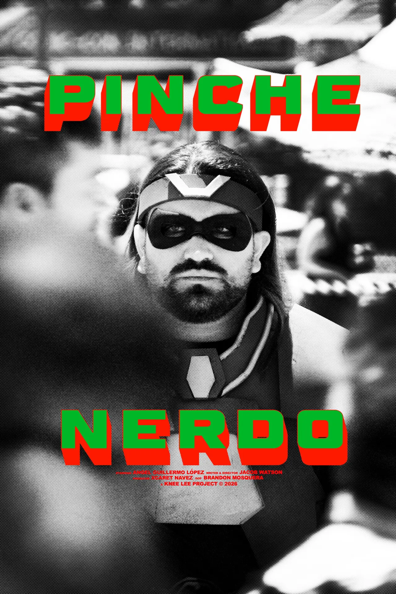 Movie poster "Pinche Nerdo"