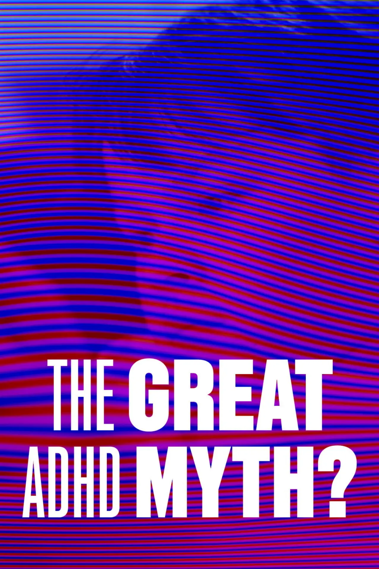 Movie poster "The Great ADHD Myth?"