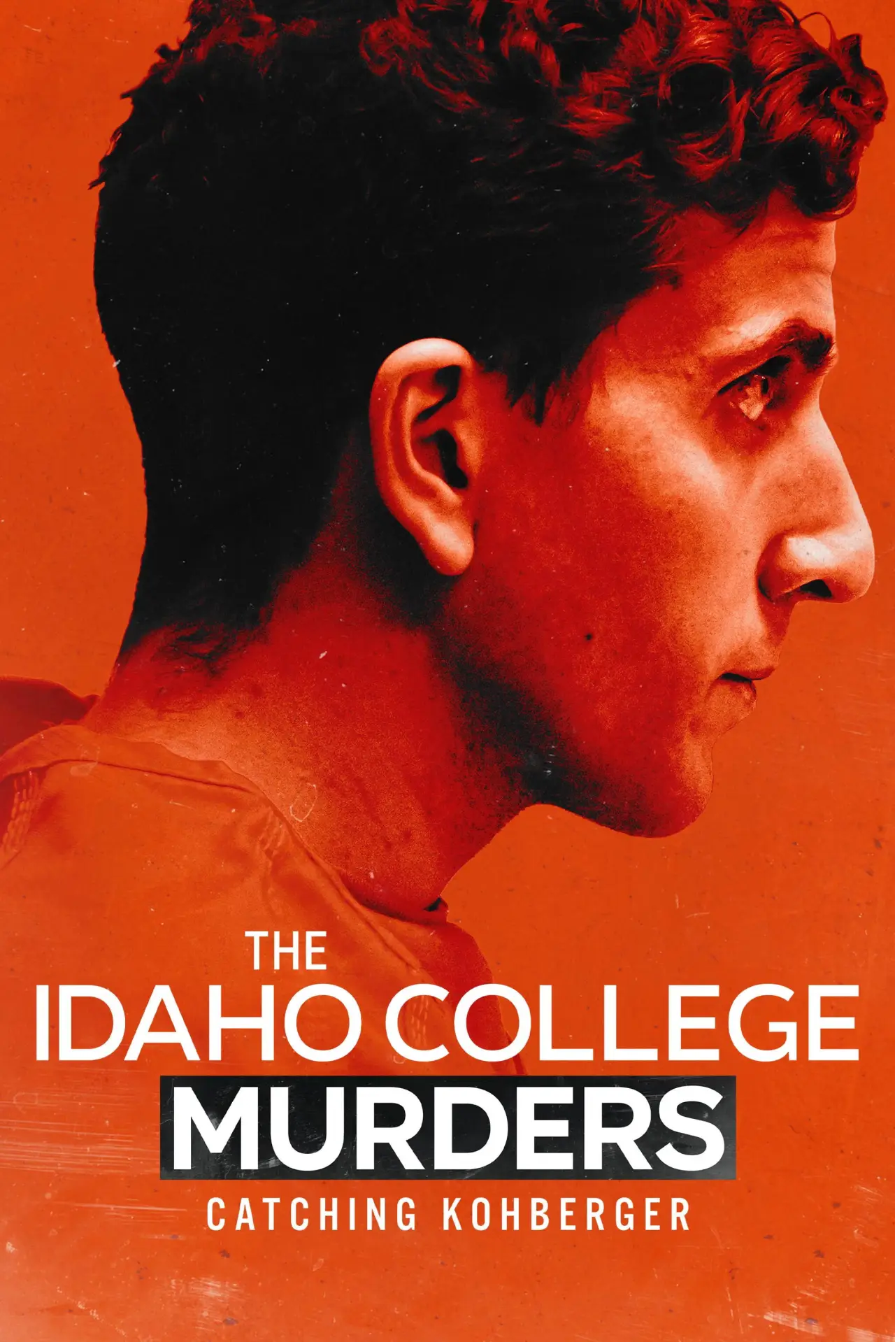 Movie poster "The Idaho College Murders: Catching Kohberger"