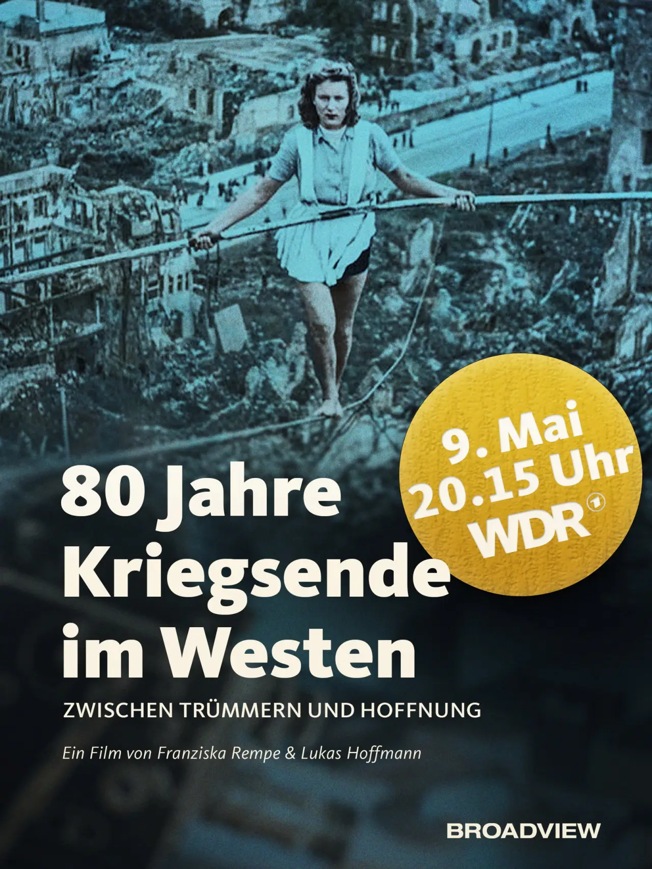 Movie poster "80 Jahre Kriegsende im Westen - Zwischen Trümmern und Hoffnung"