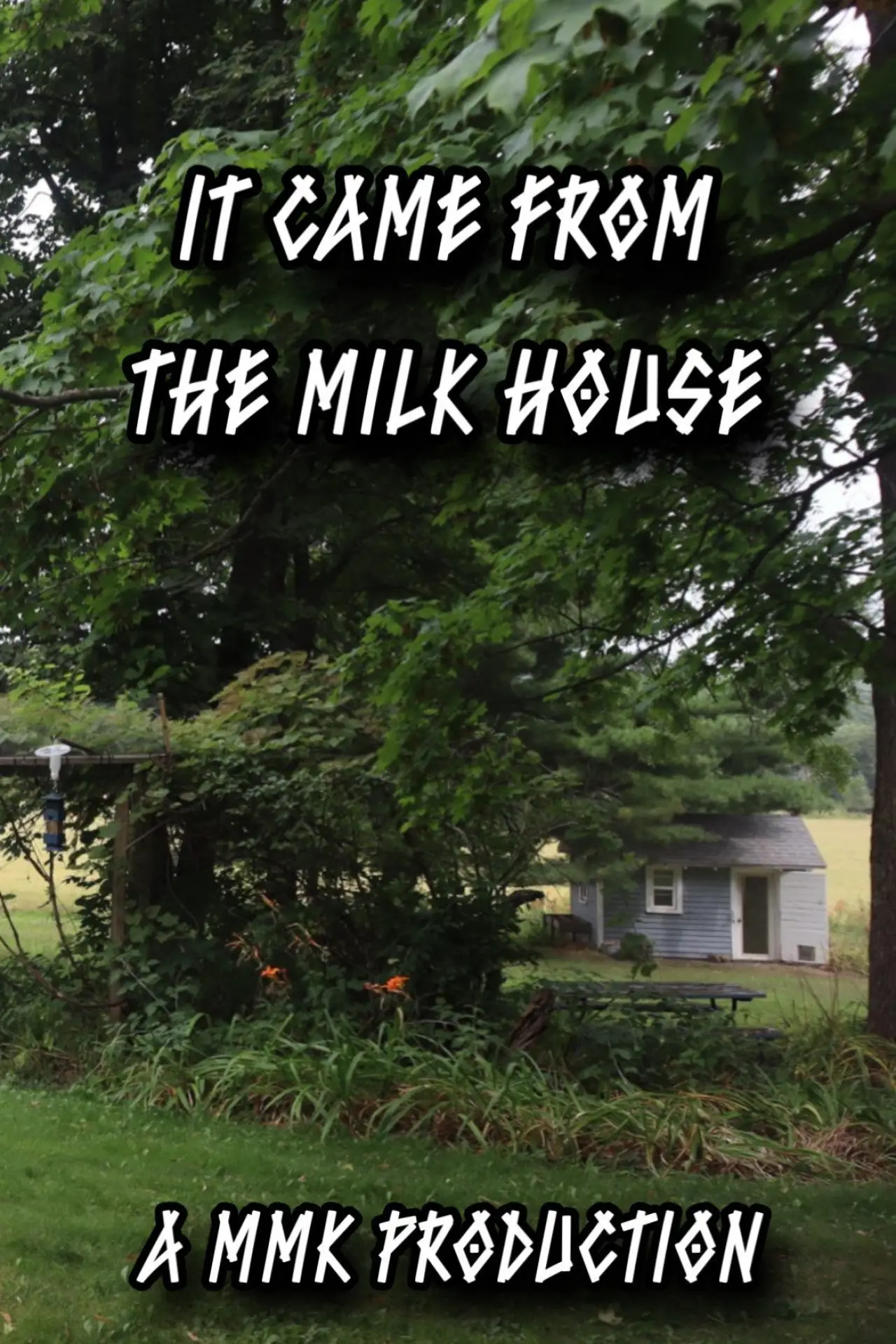 Movie poster "It Came From The Milk House"