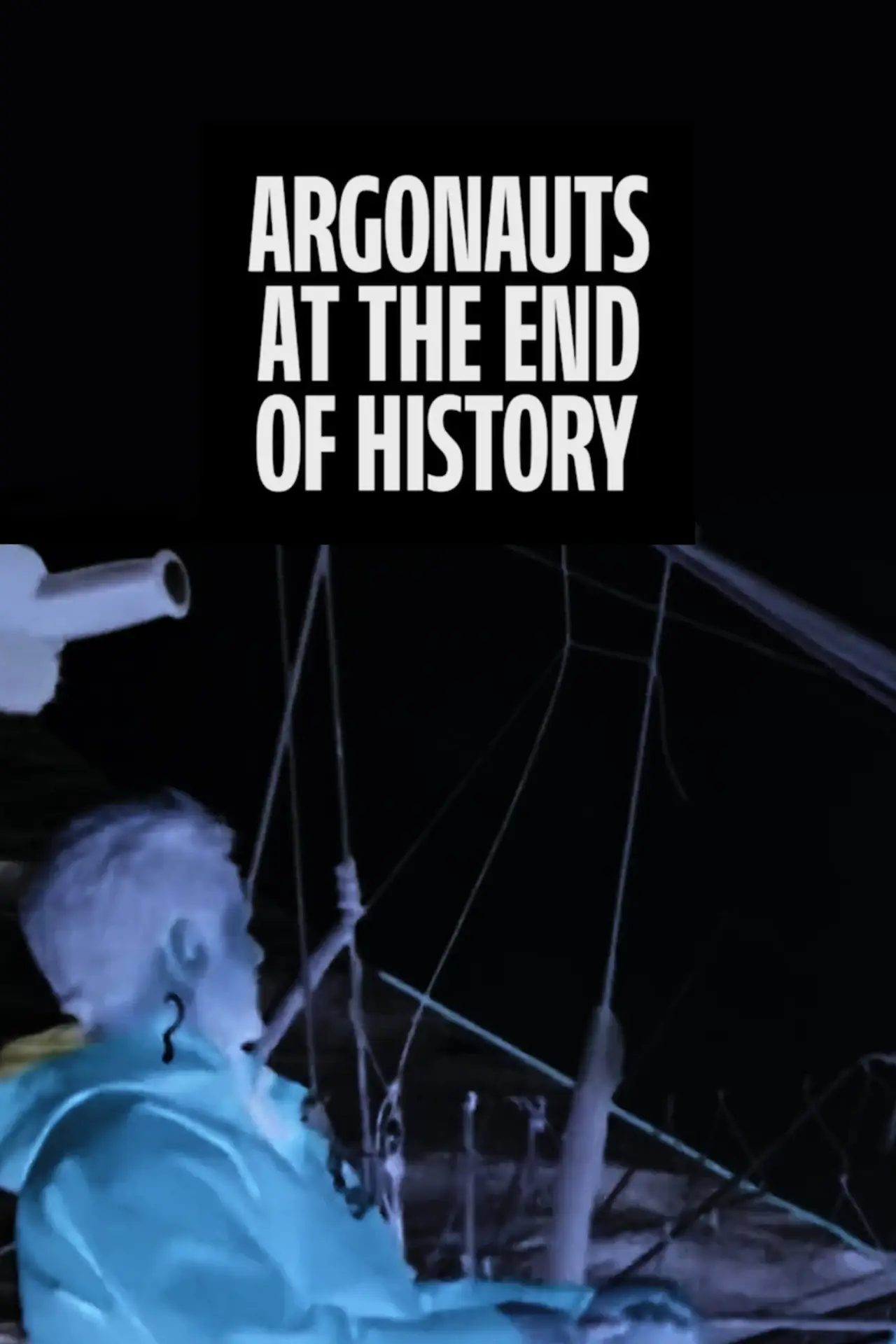 Movie poster "Argonauts at the End of History"