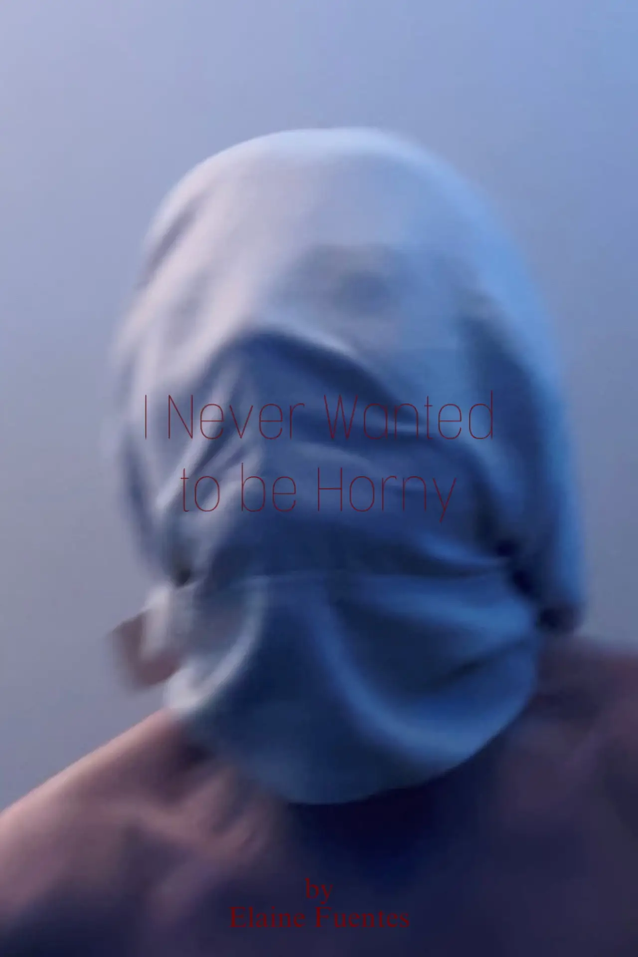 Movie poster "I Never Wanted to be Horny"