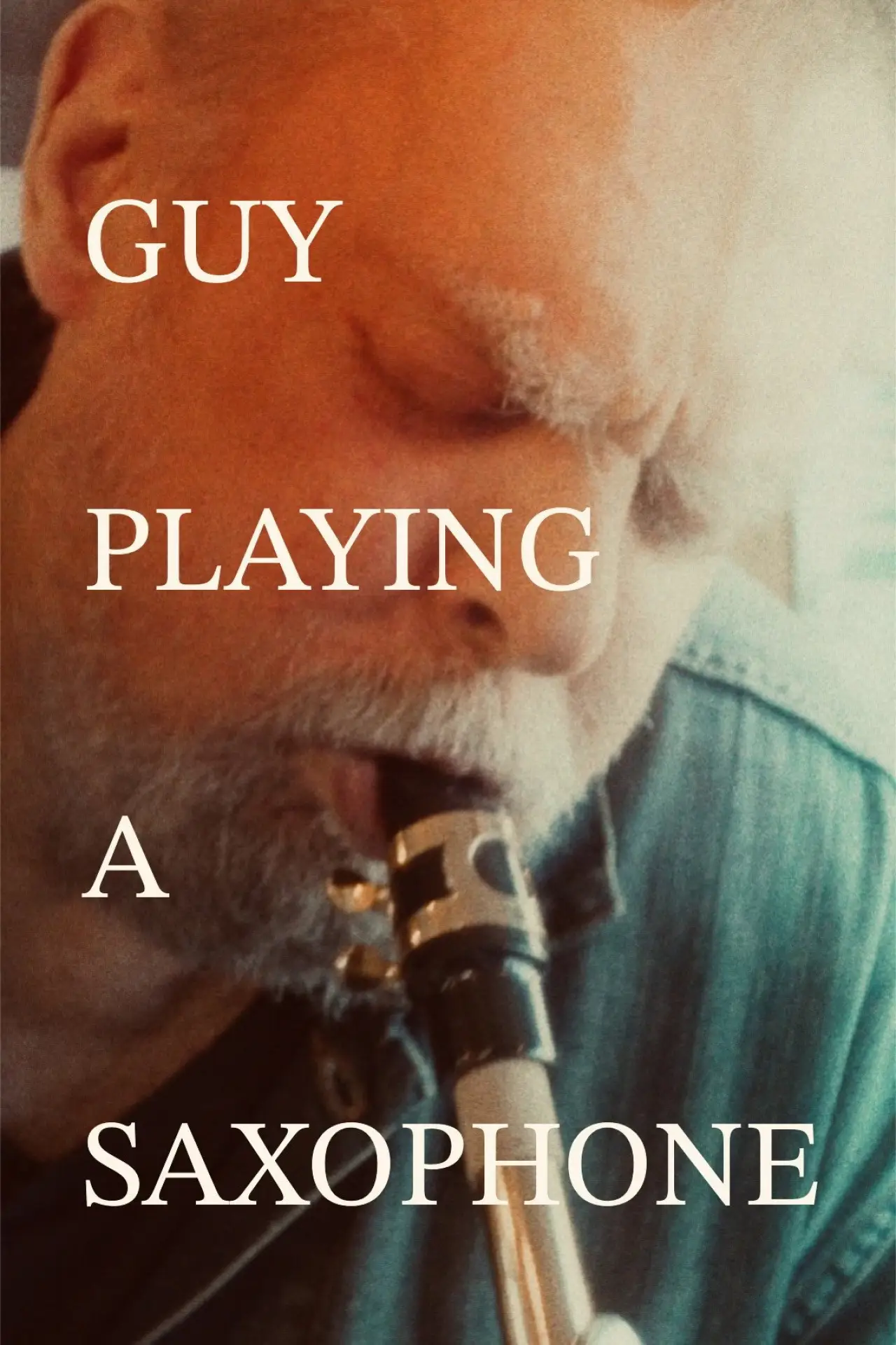Movie poster "Guy Playing a Saxophone"