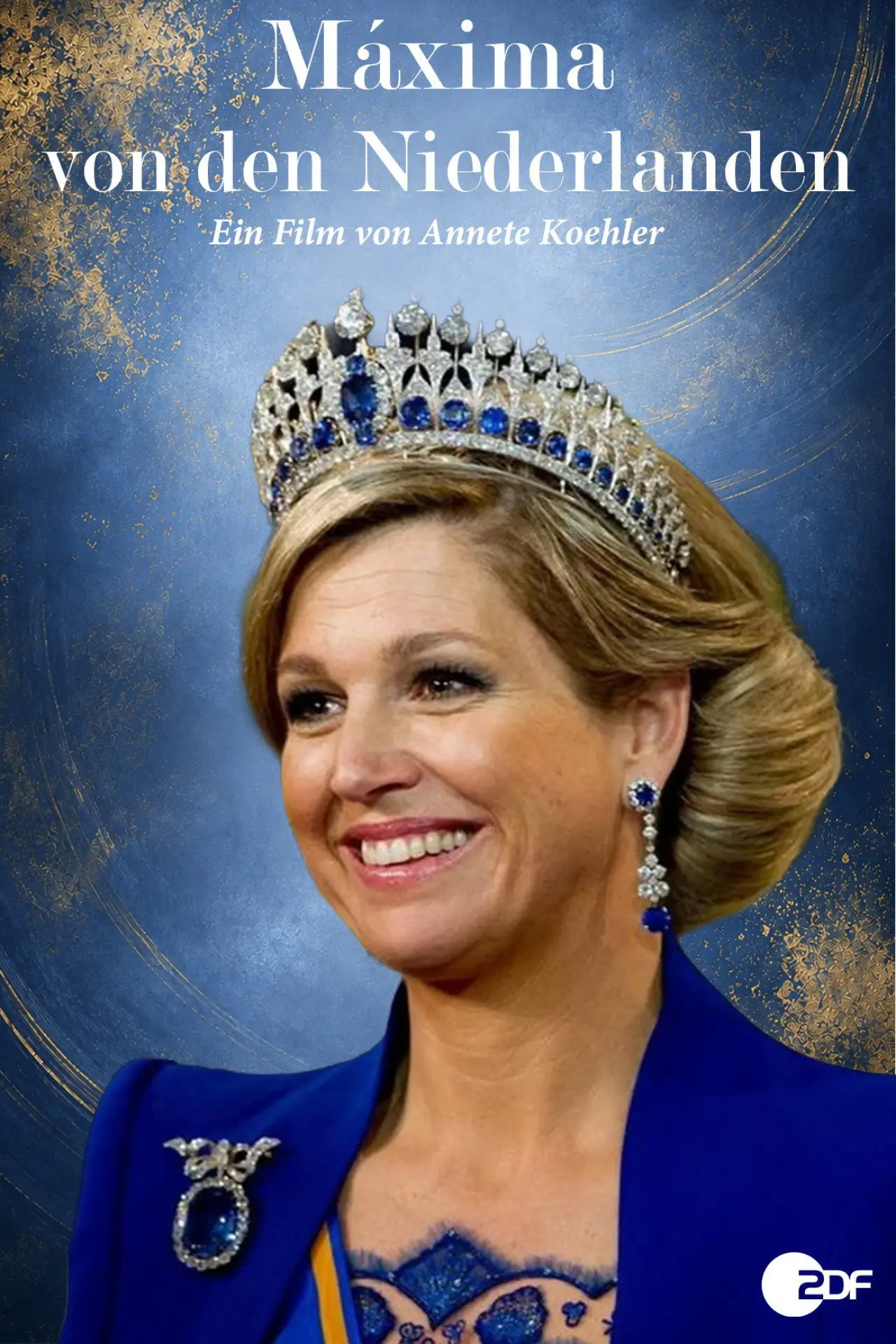 Movie poster "Fulltime Job: Queen! Máxima of the Netherlands"