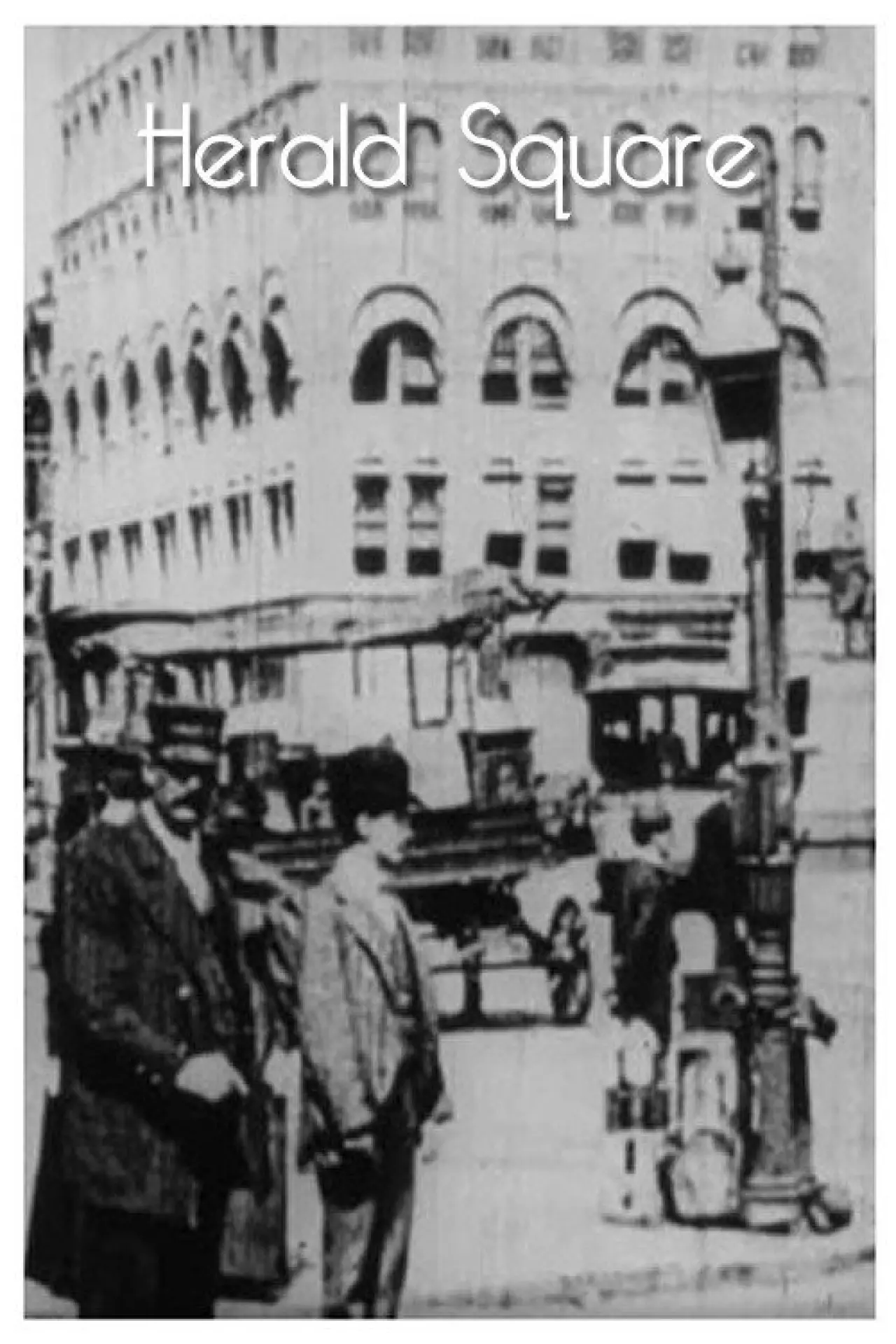 Movie poster "Herald Square"