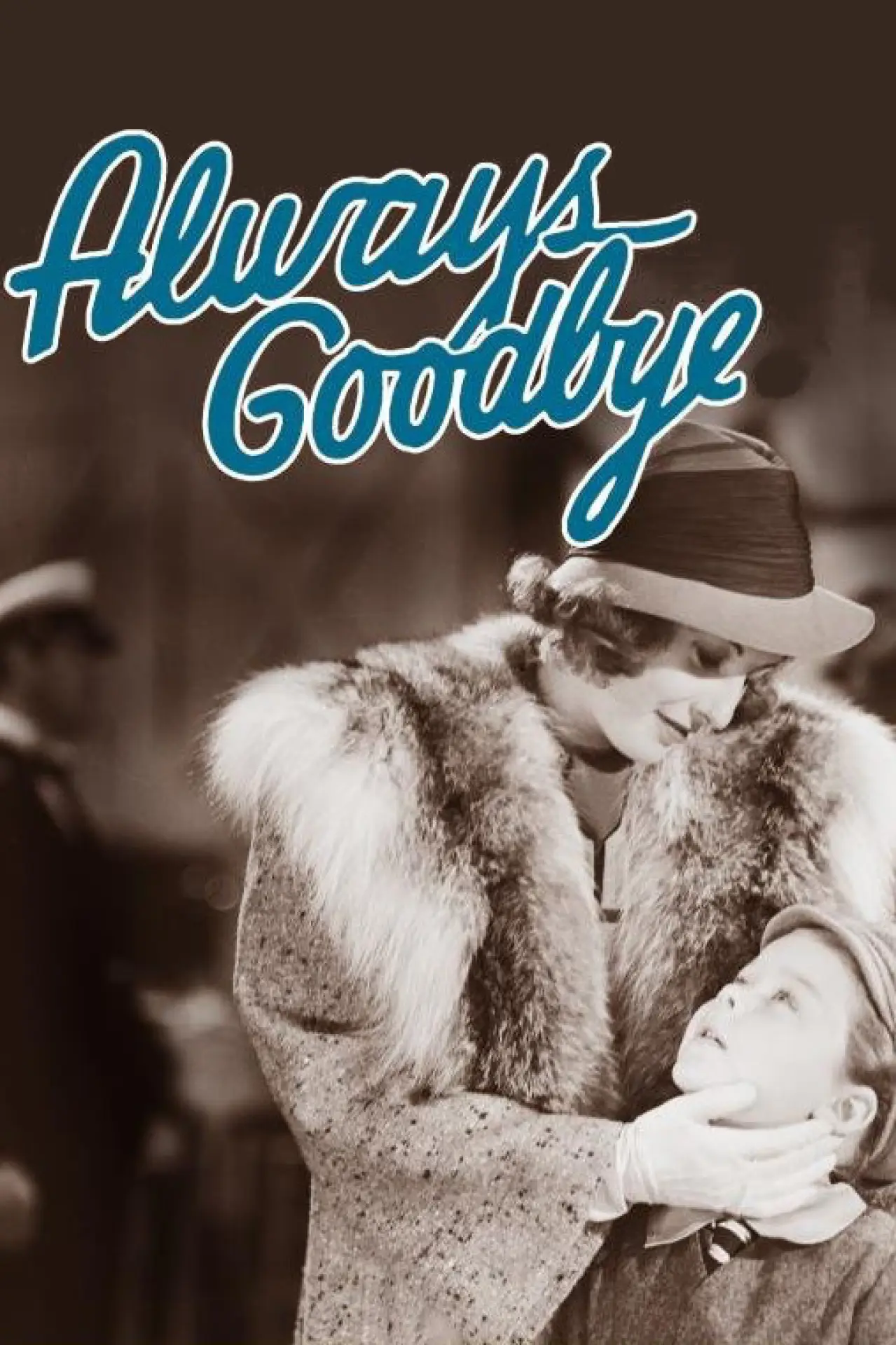 Movie poster "Always Goodbye"