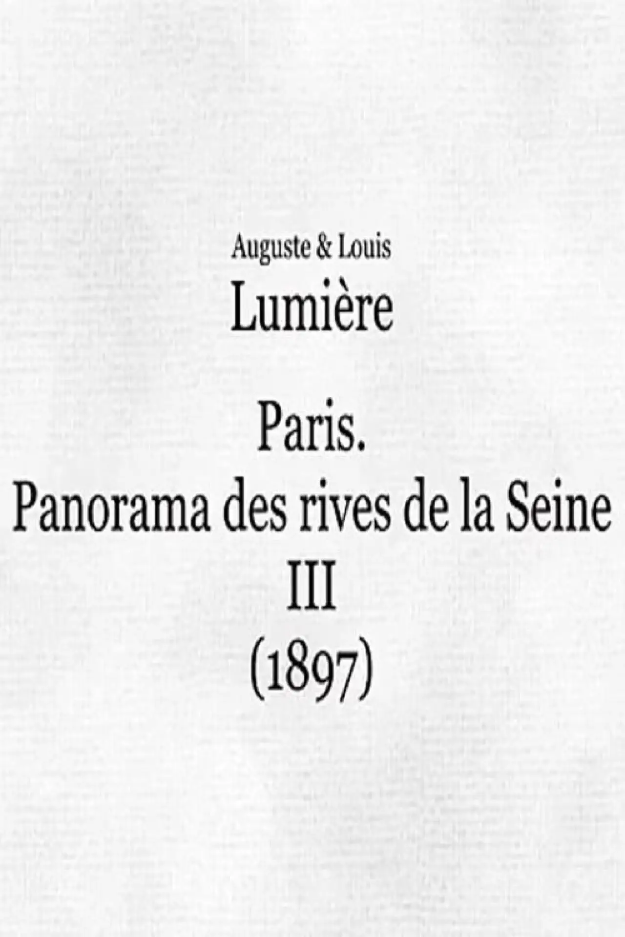 Movie poster "Panorama des rives de la Seine à Paris, III"