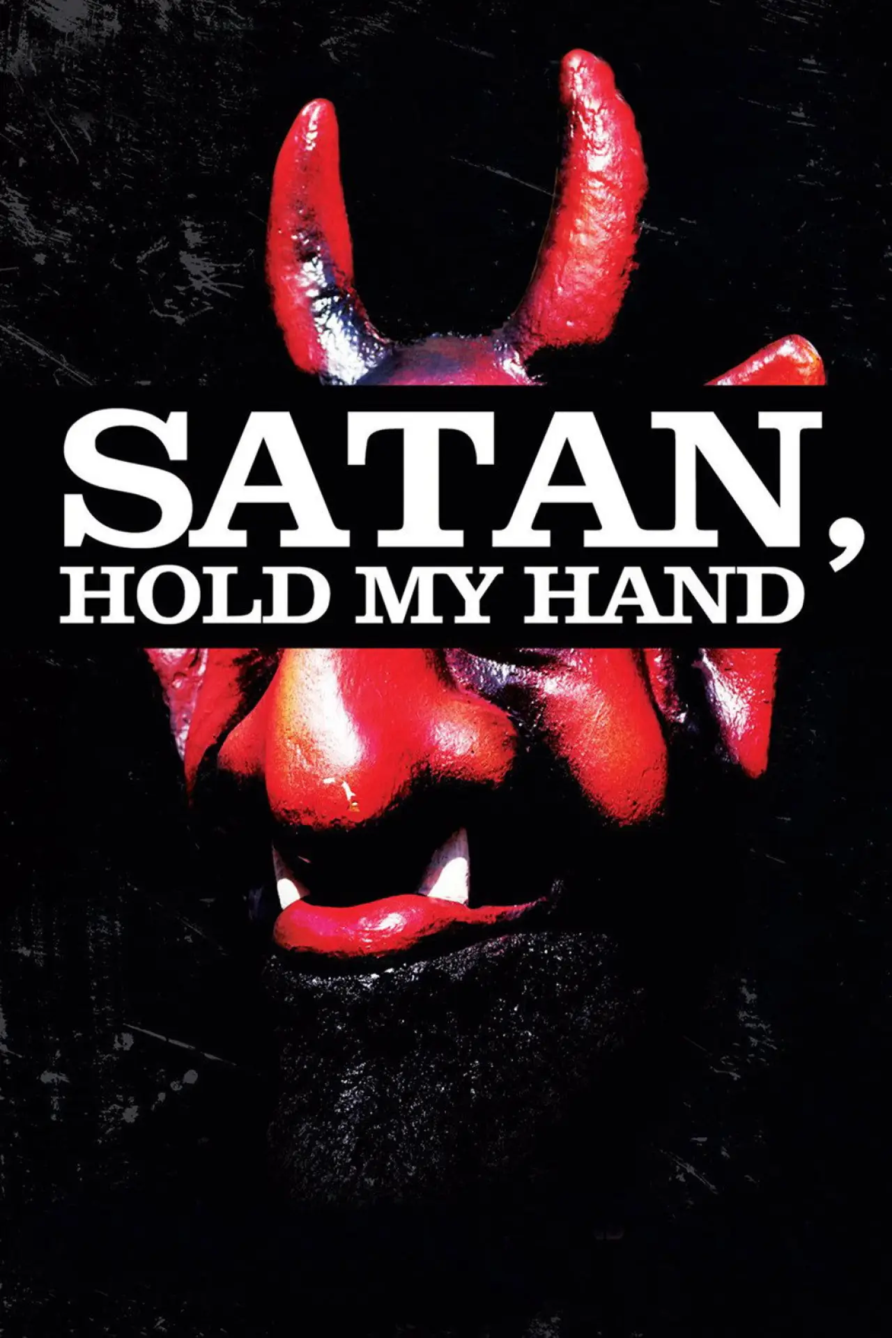 Movie poster "Satan, Hold My Hand"