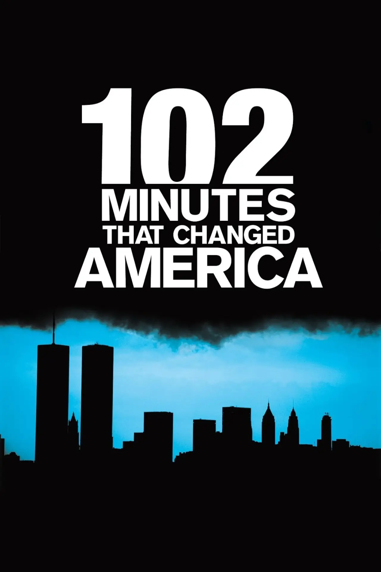 Movie poster "102 Minutes That Changed America"