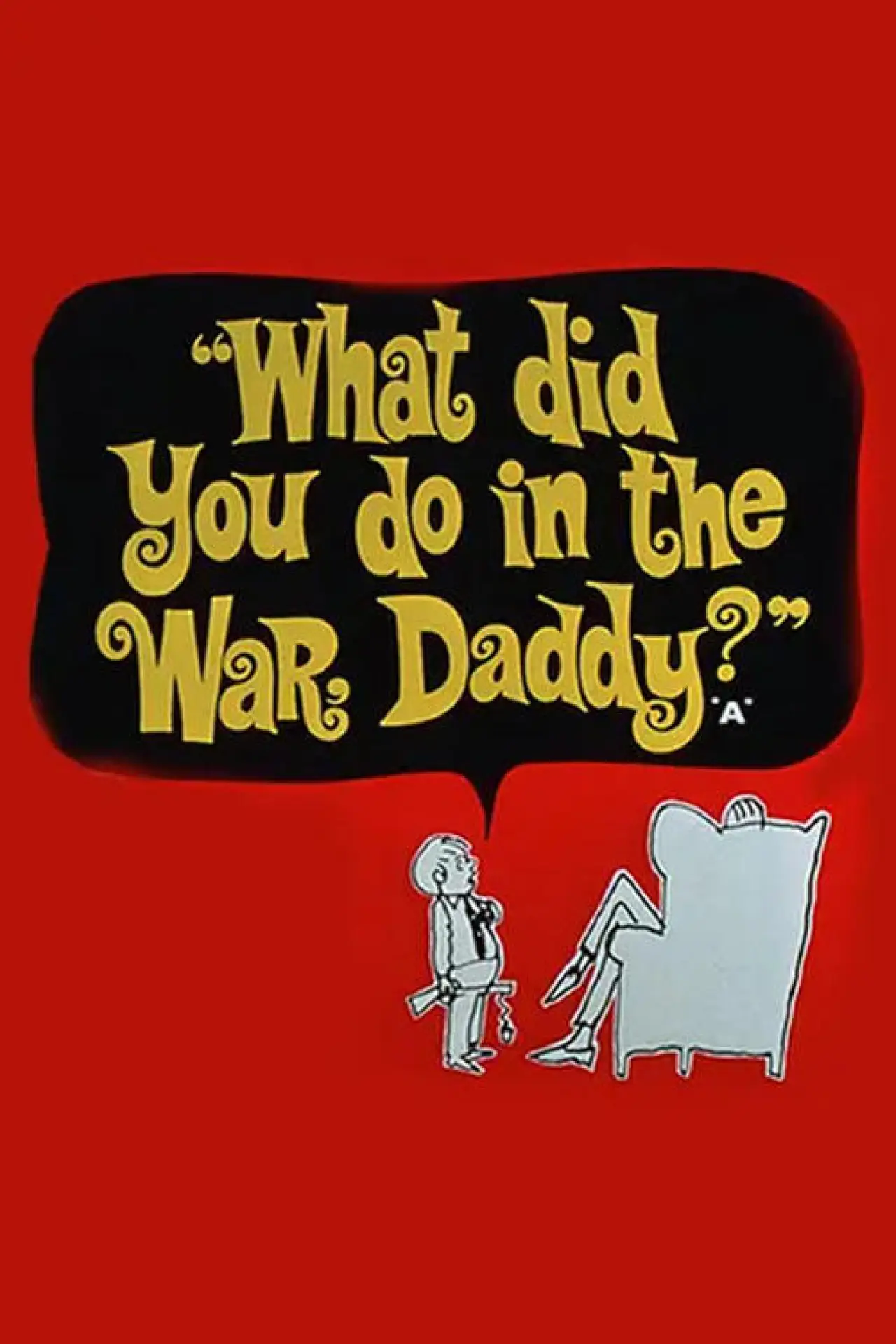 Movie poster "What Did You Do in the War, Daddy?"