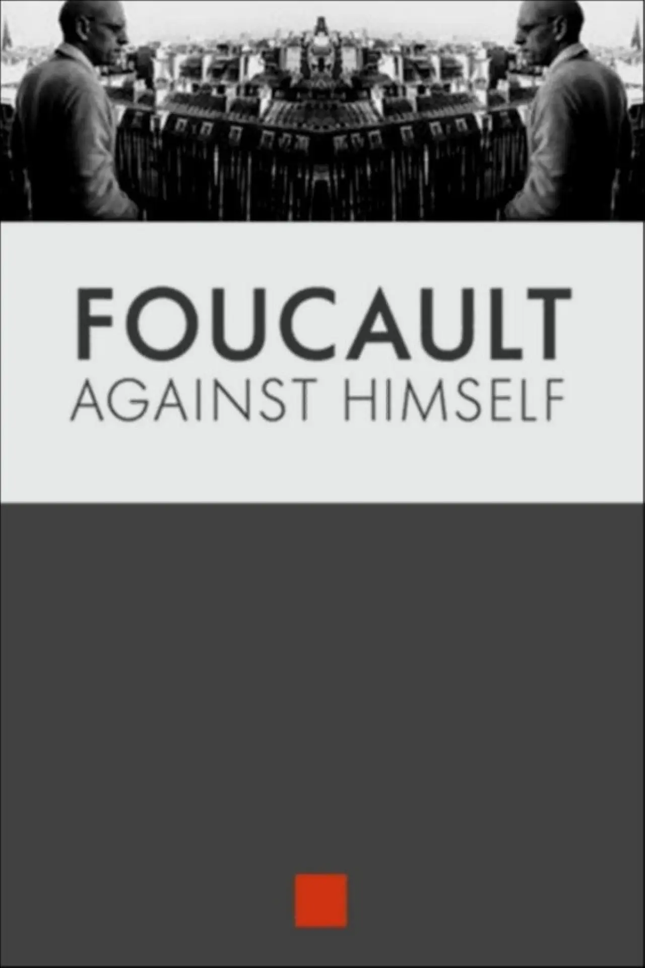 Movie poster "Foucault Against Himself"