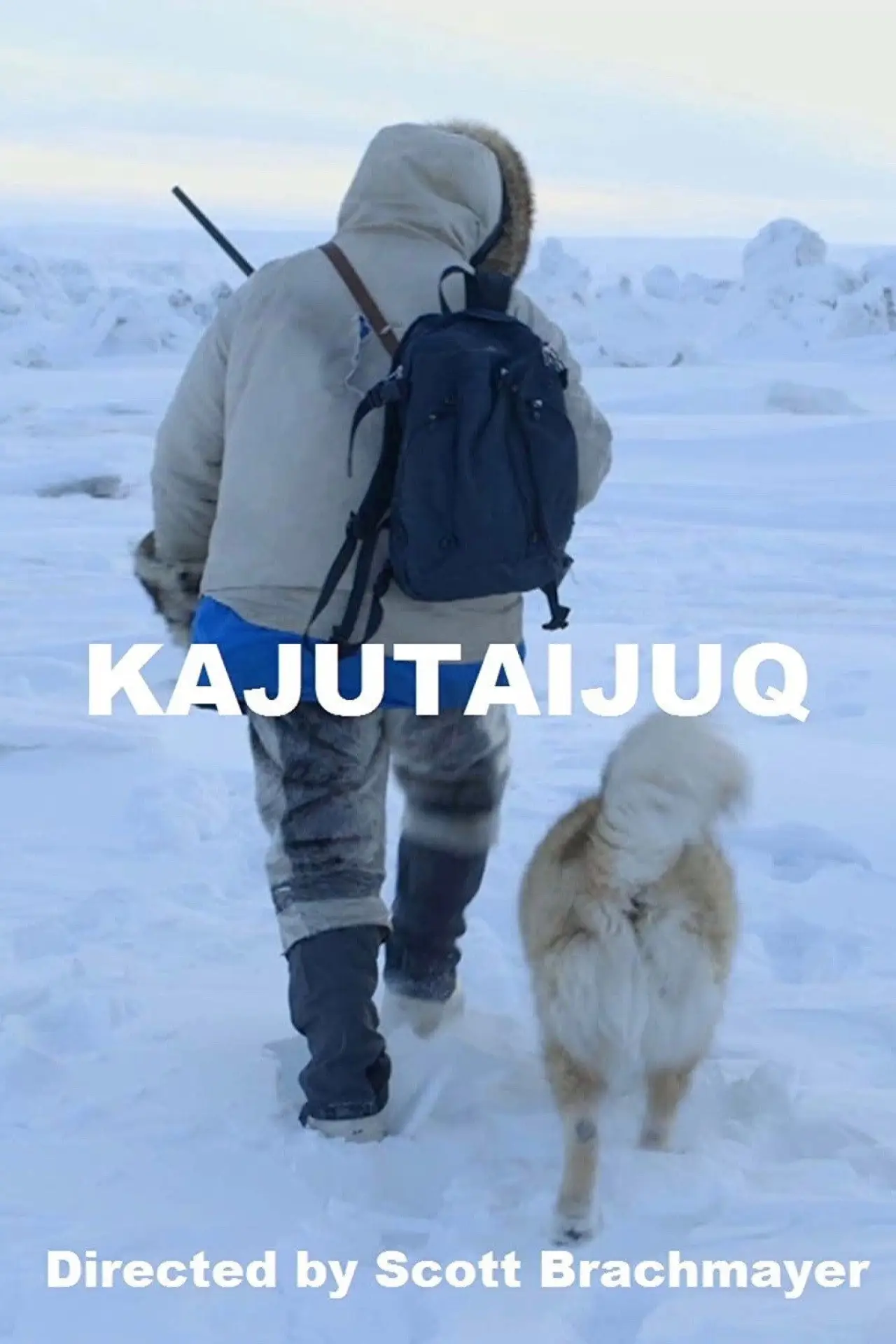 Movie poster "Kajutaijuq"