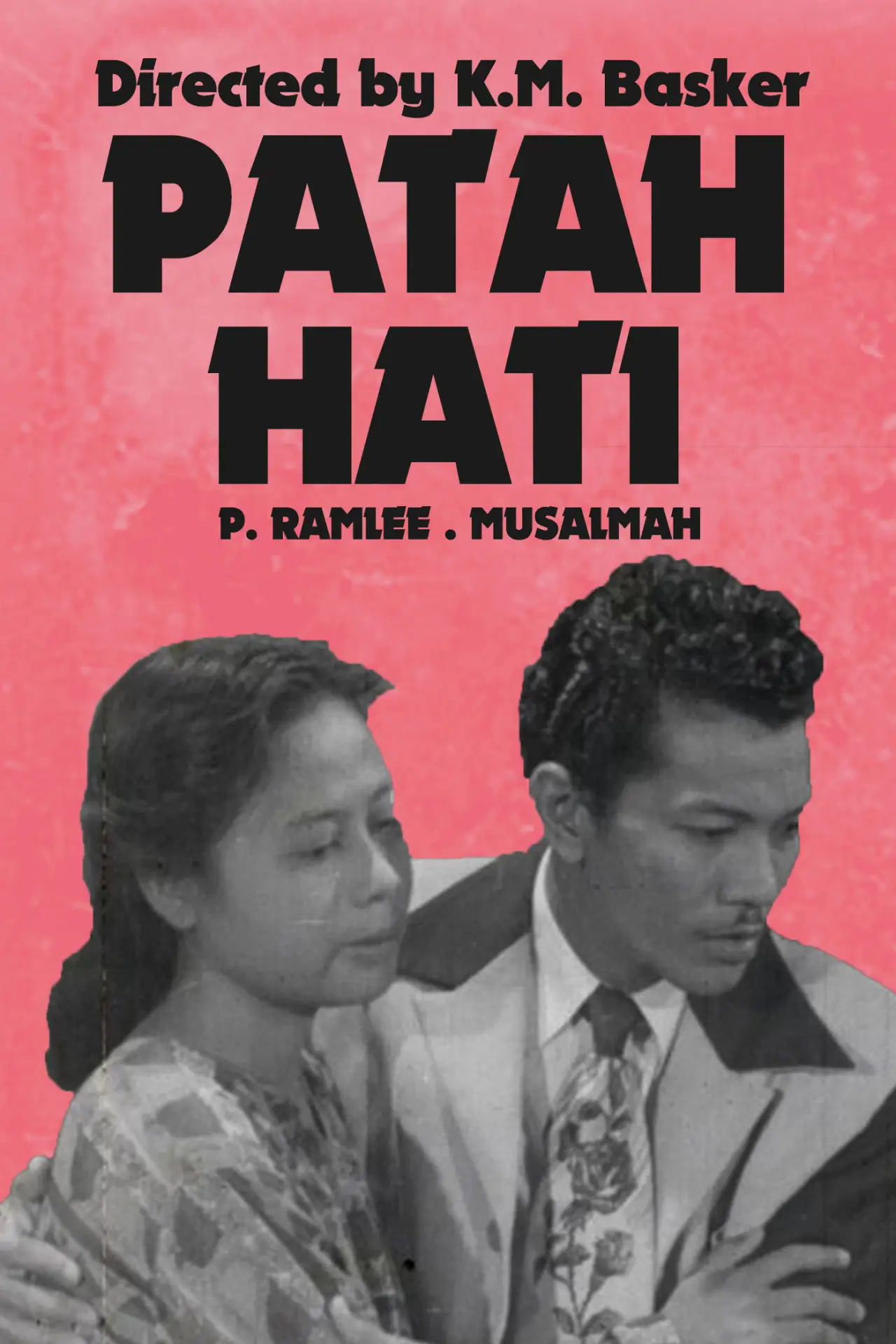 Movie poster "Patah Hati"