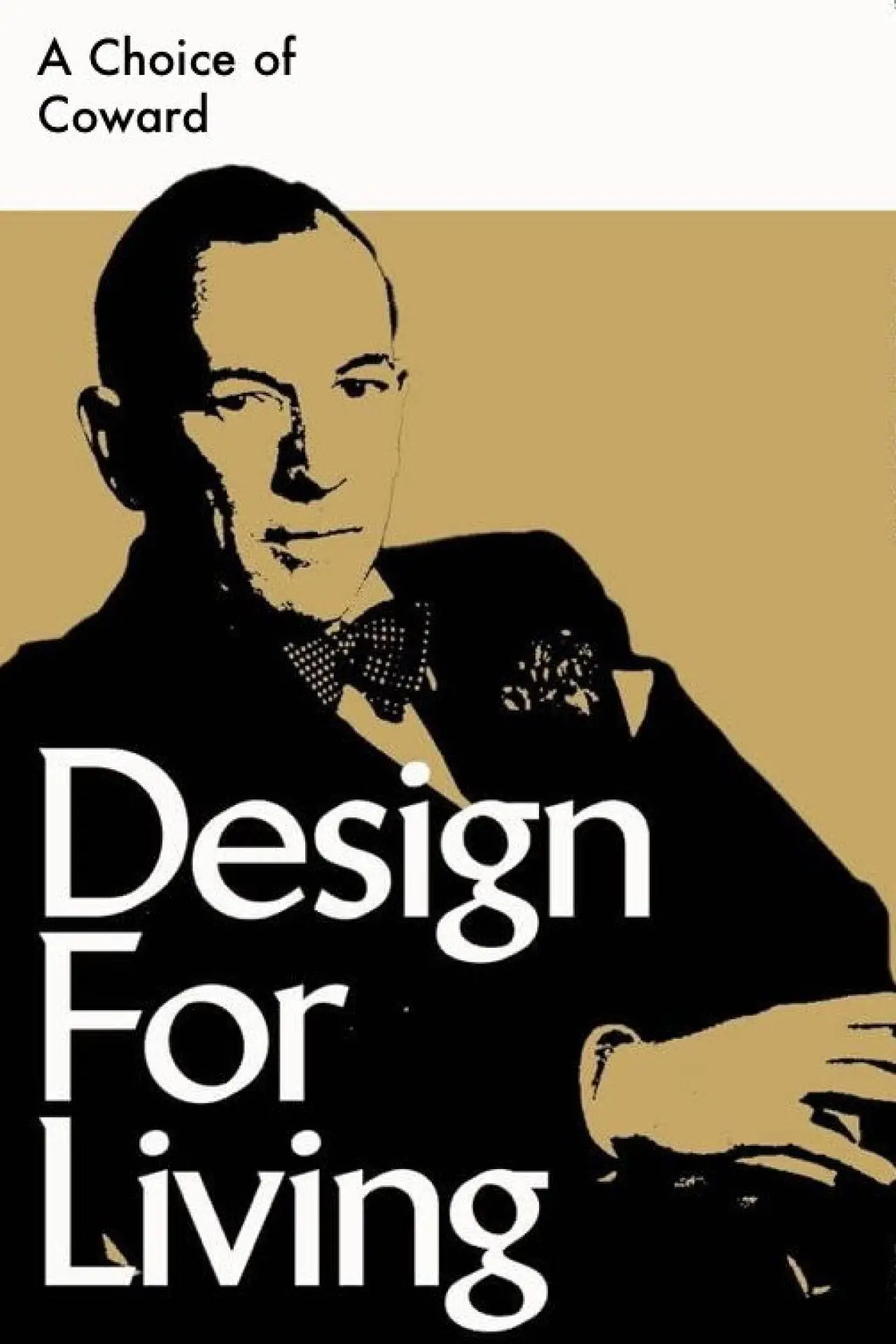 Movie poster "A Choice of Coward: Design for Living"