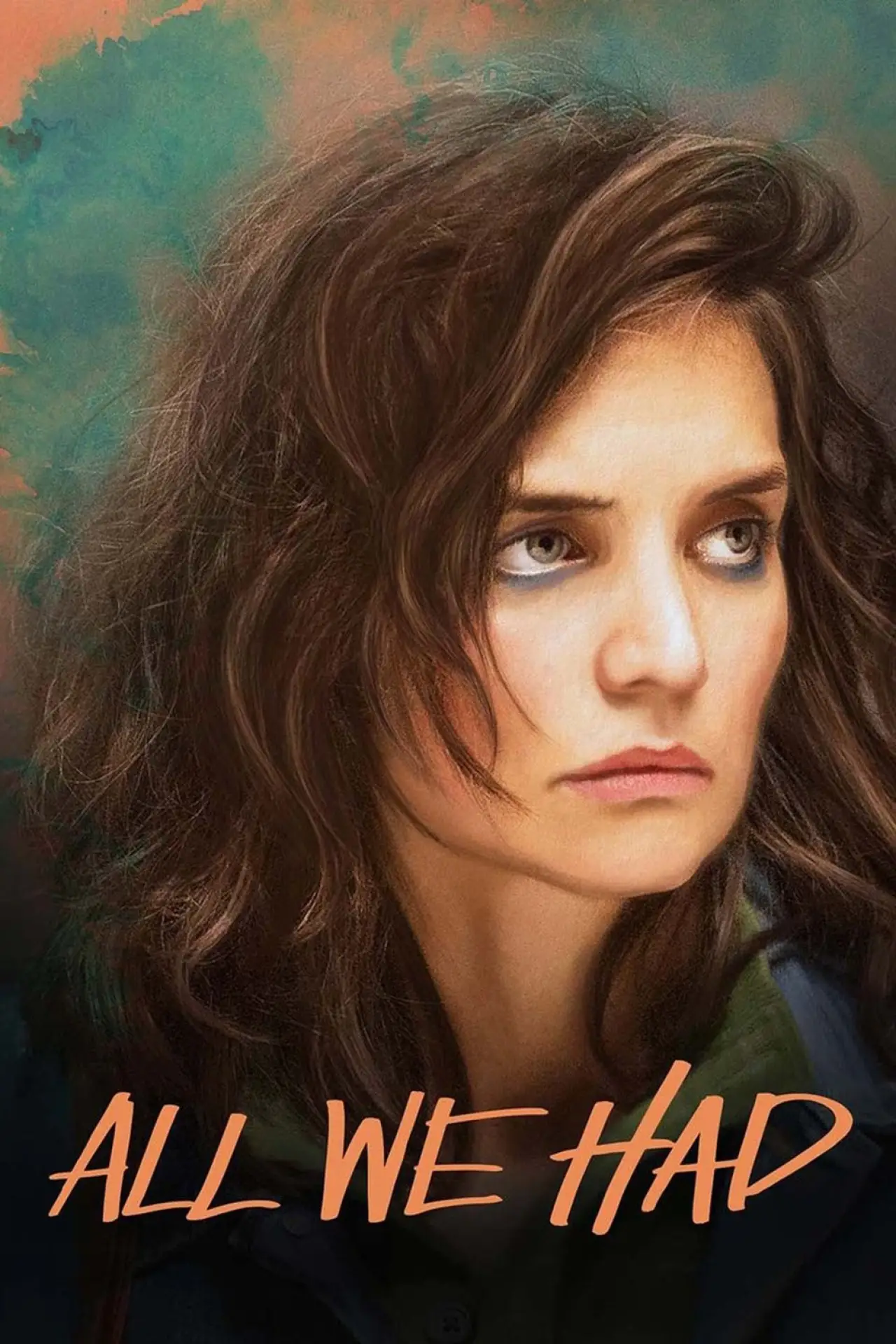 Movie poster "All We Had"