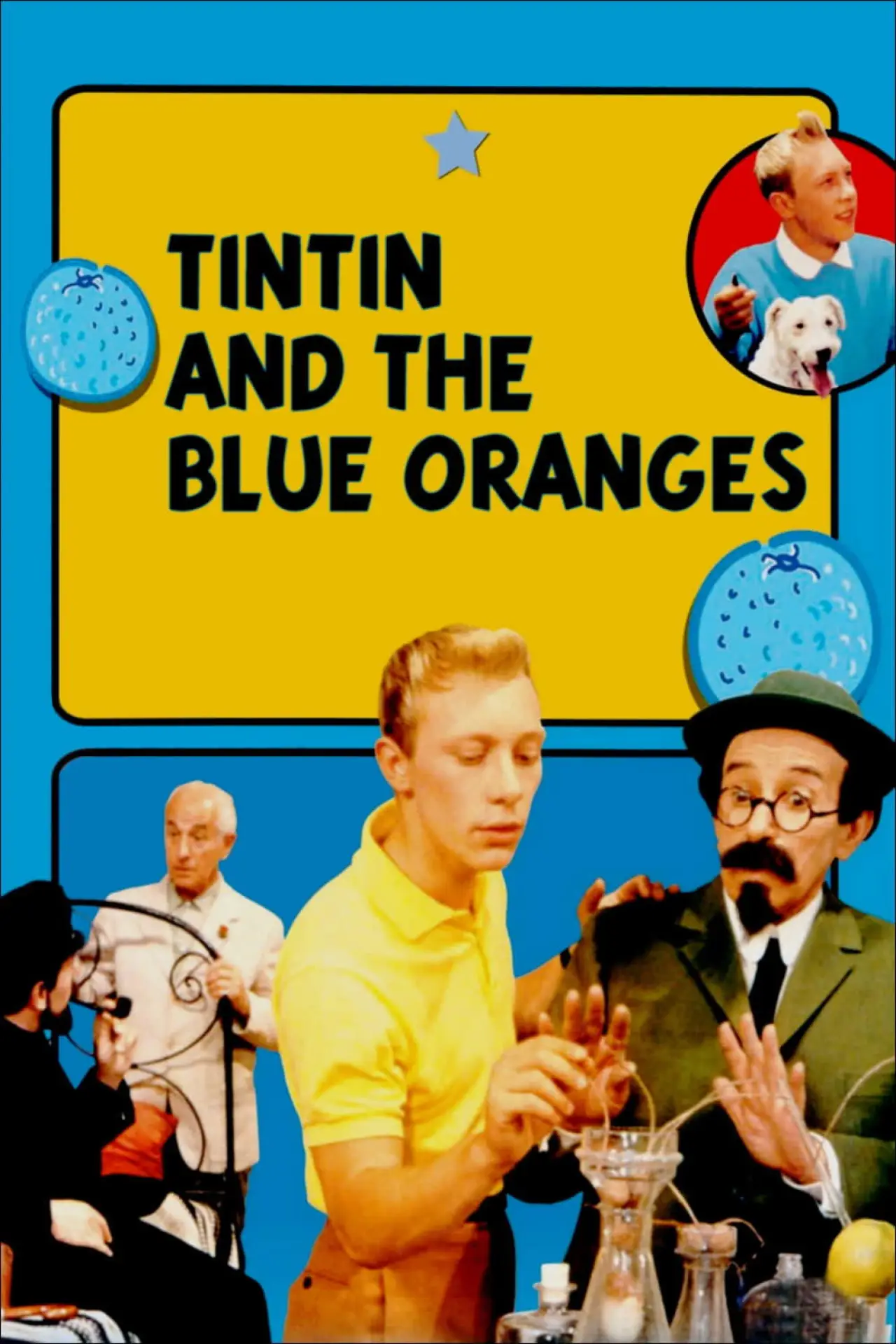 Movie poster "Tintin and the Blue Oranges"