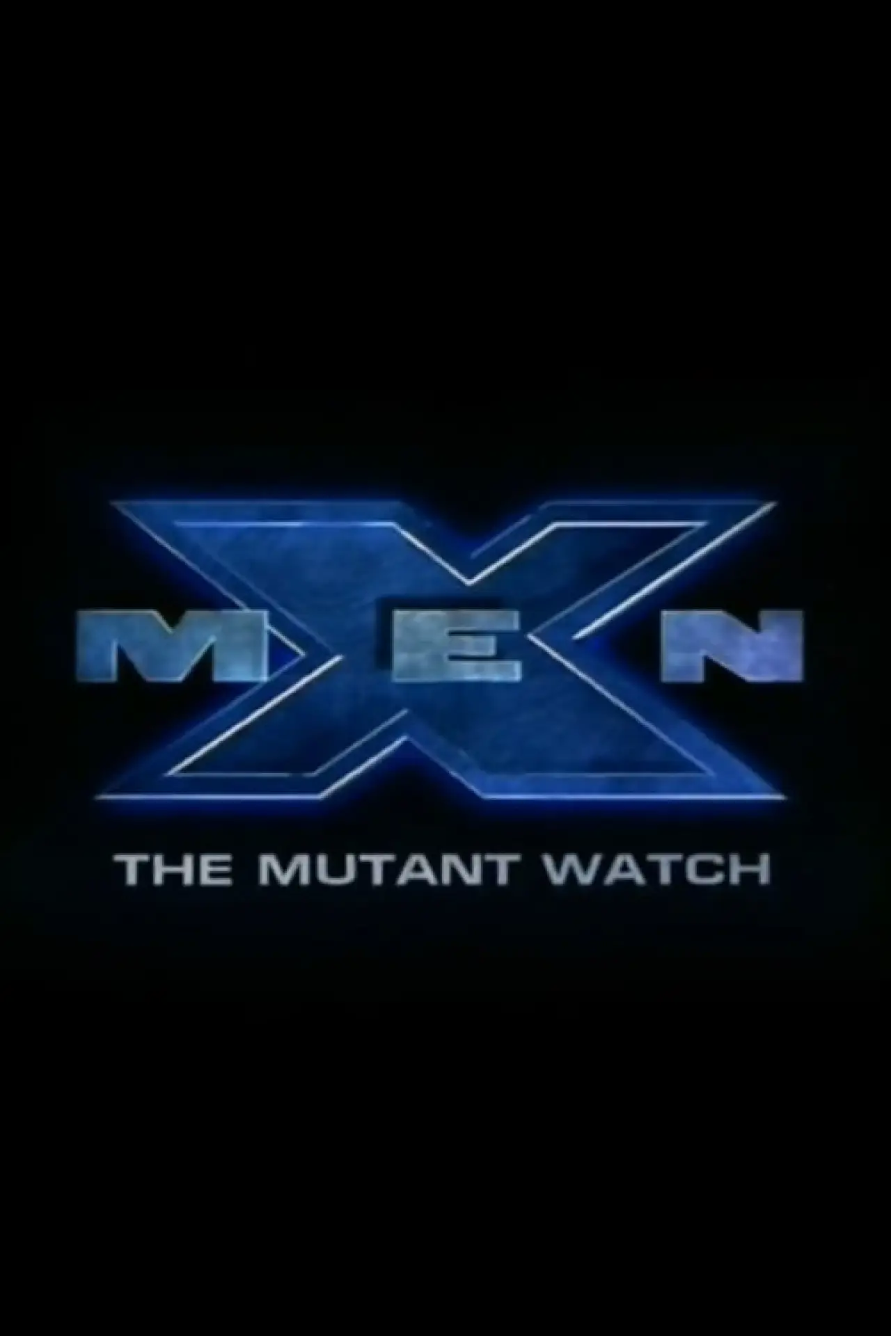 Movie poster "X-Men: The Mutant Watch"