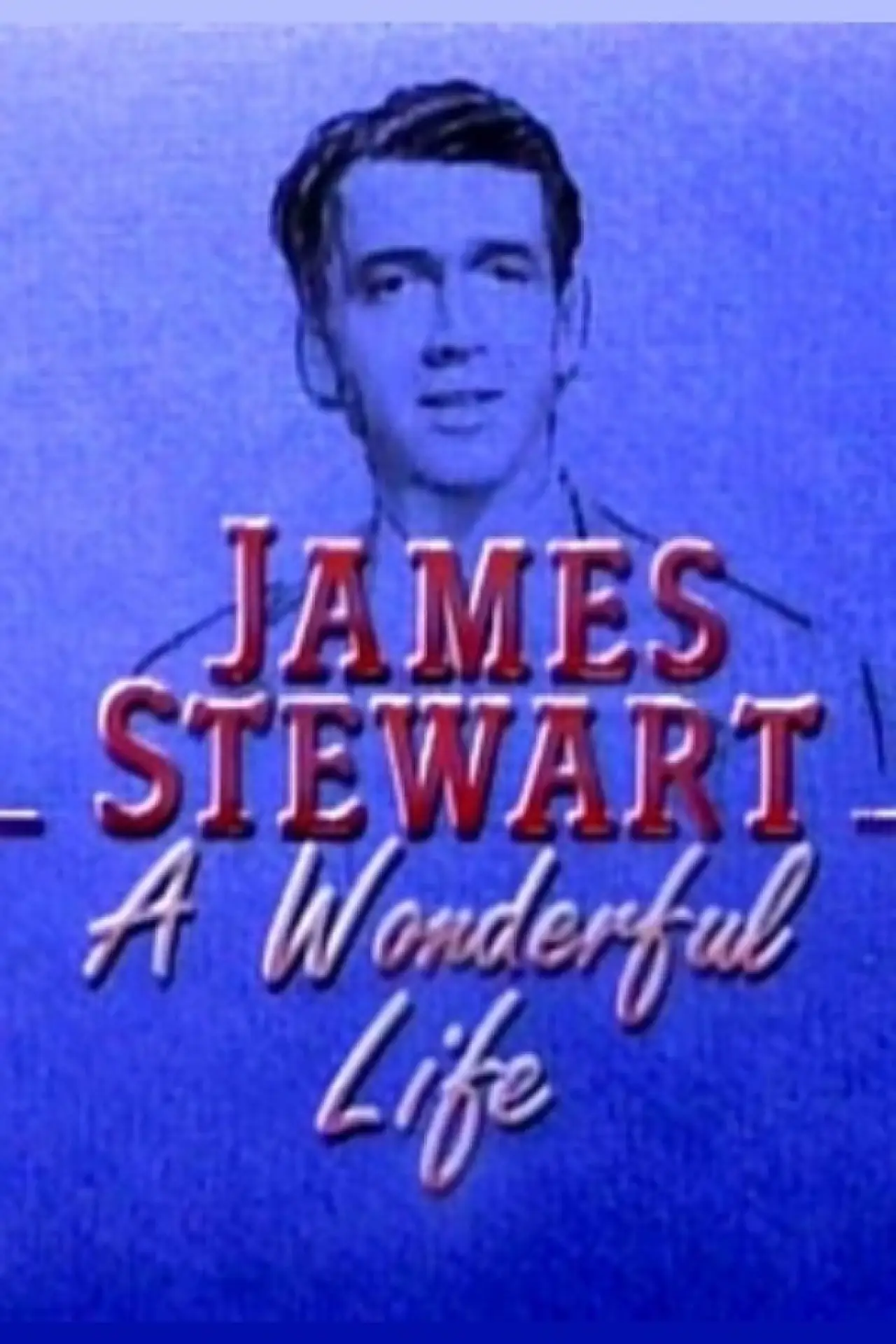Movie poster "James Stewart: A Wonderful Life"