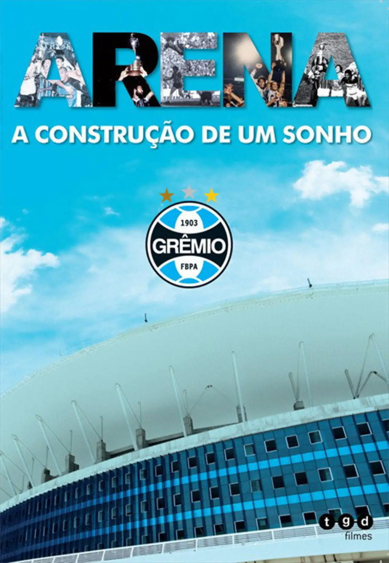 Movie poster "Arena - A Construção de um Sonho"