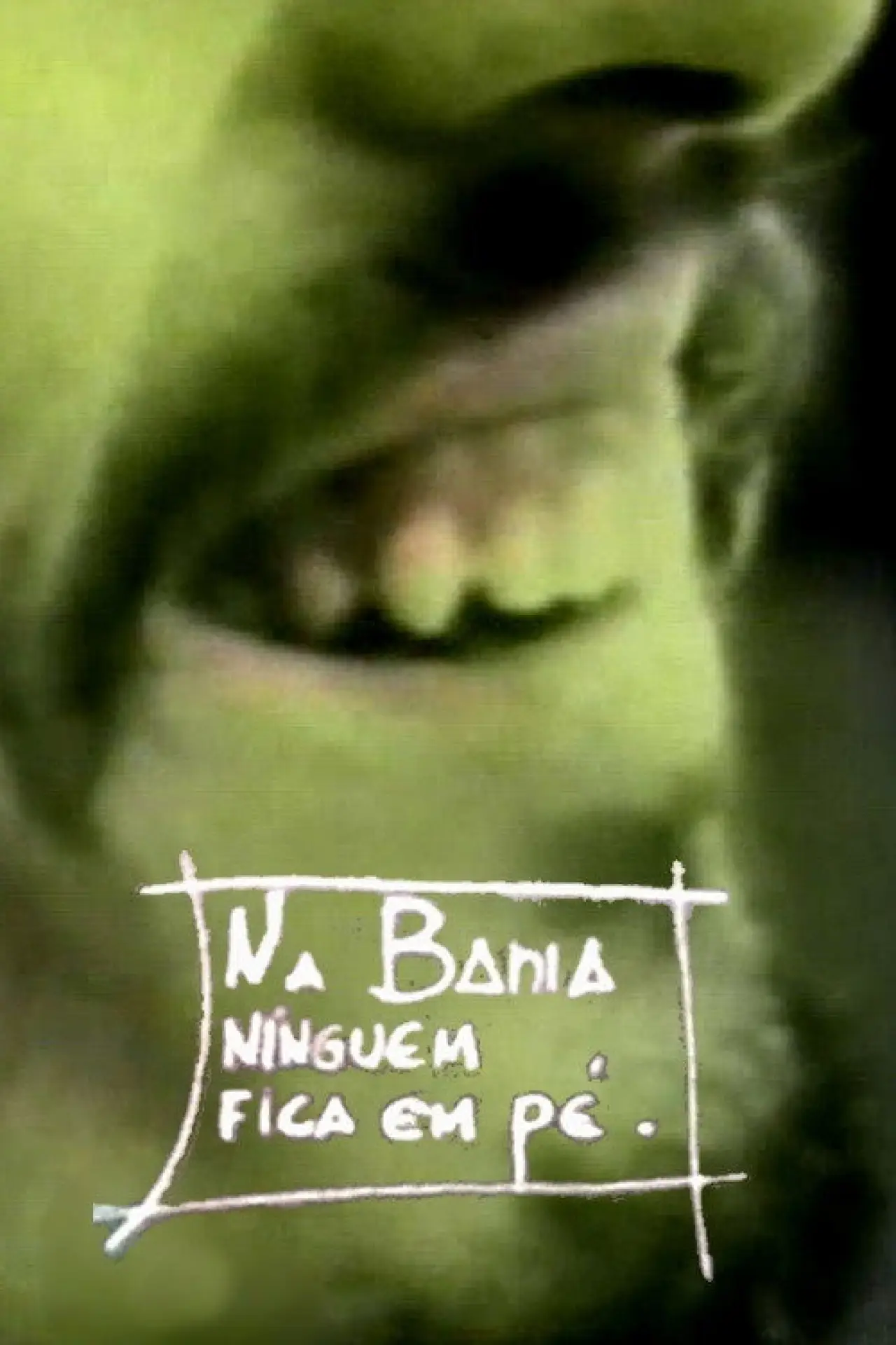 Movie poster "Na Bahia Ninguém Fica em Pé"