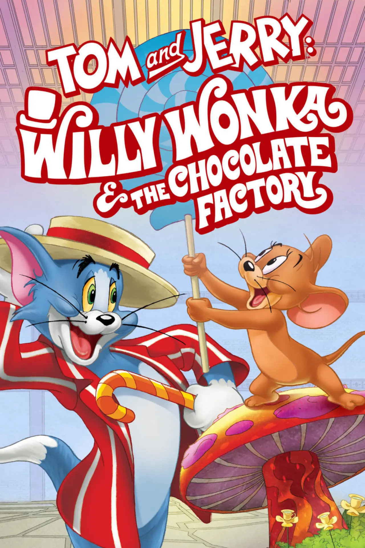 Movie poster "Tom and Jerry: Willy Wonka & the Chocolate Factory"