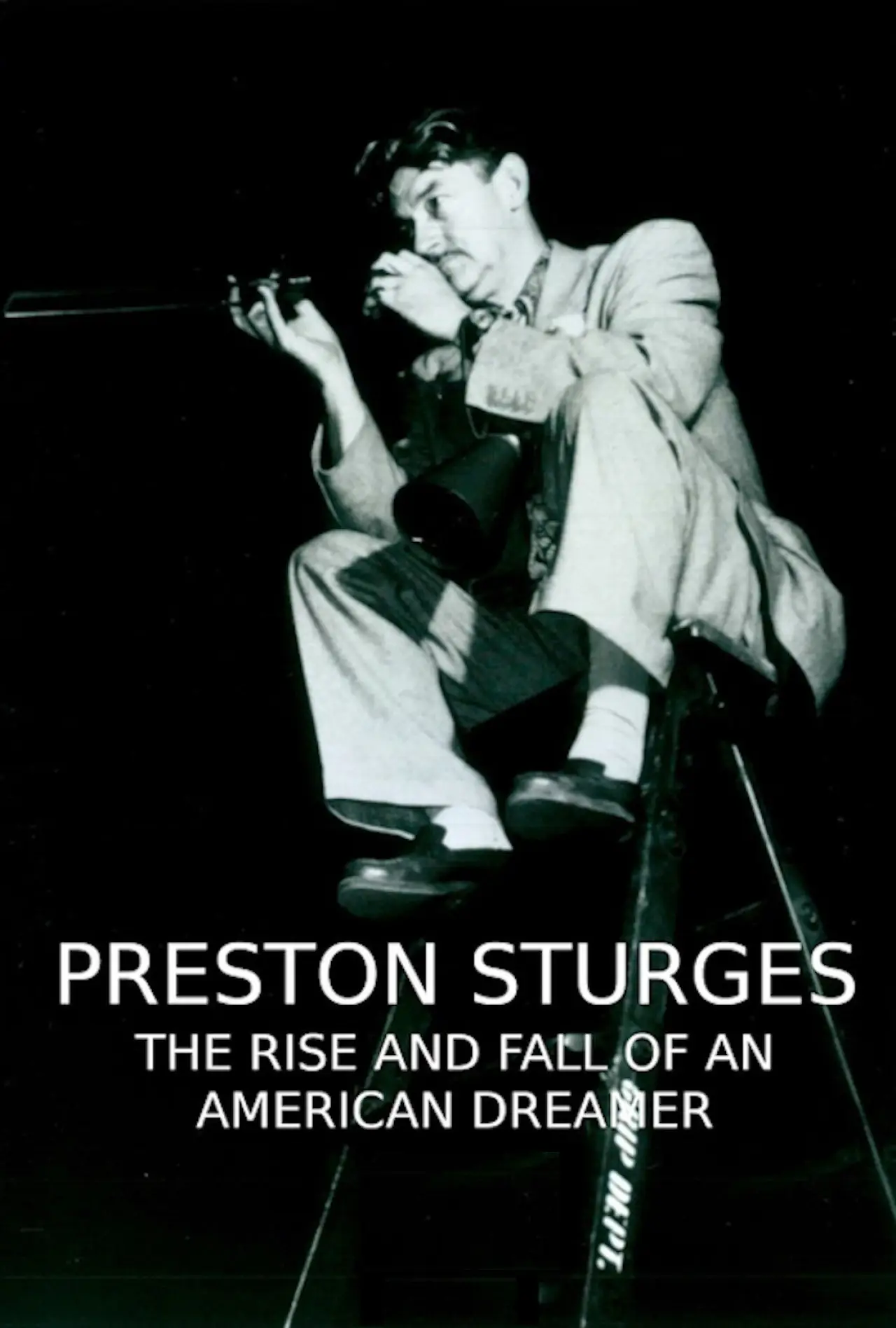 Movie poster "Preston Sturges: The Rise and Fall of an American Dreamer"