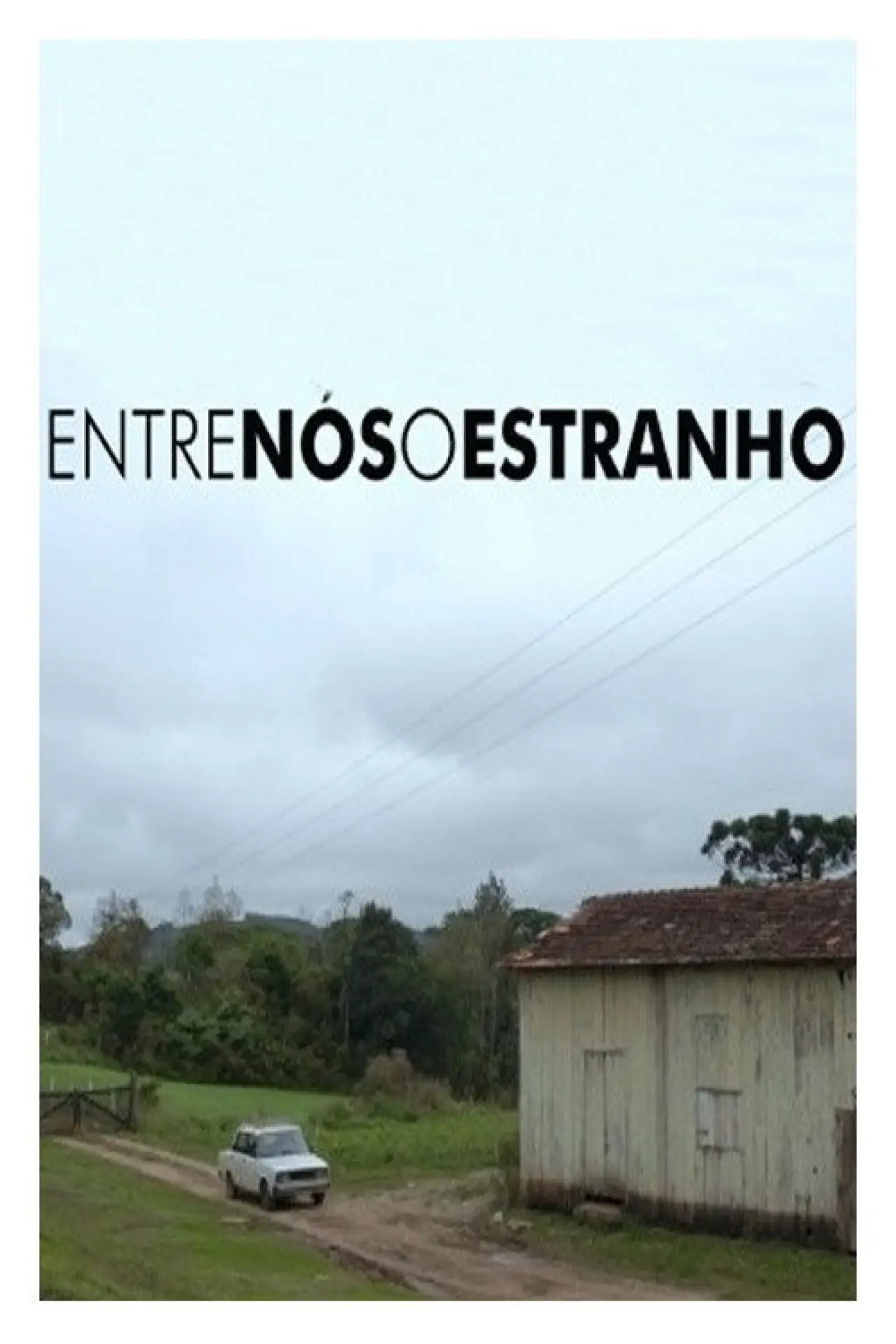 Movie poster "Entre Nós, o Estranho"