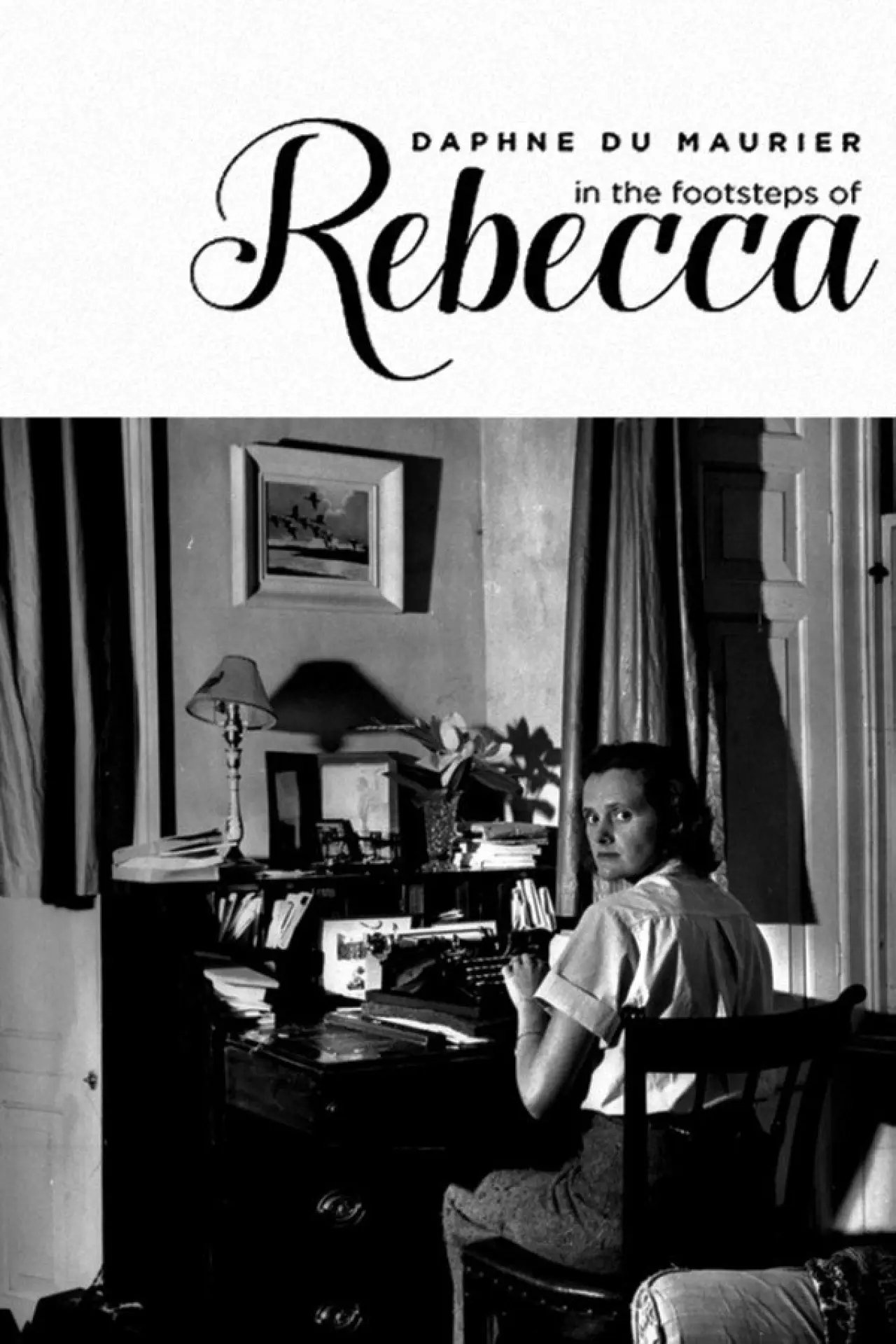 Movie poster "Daphne du Maurier: In Rebecca