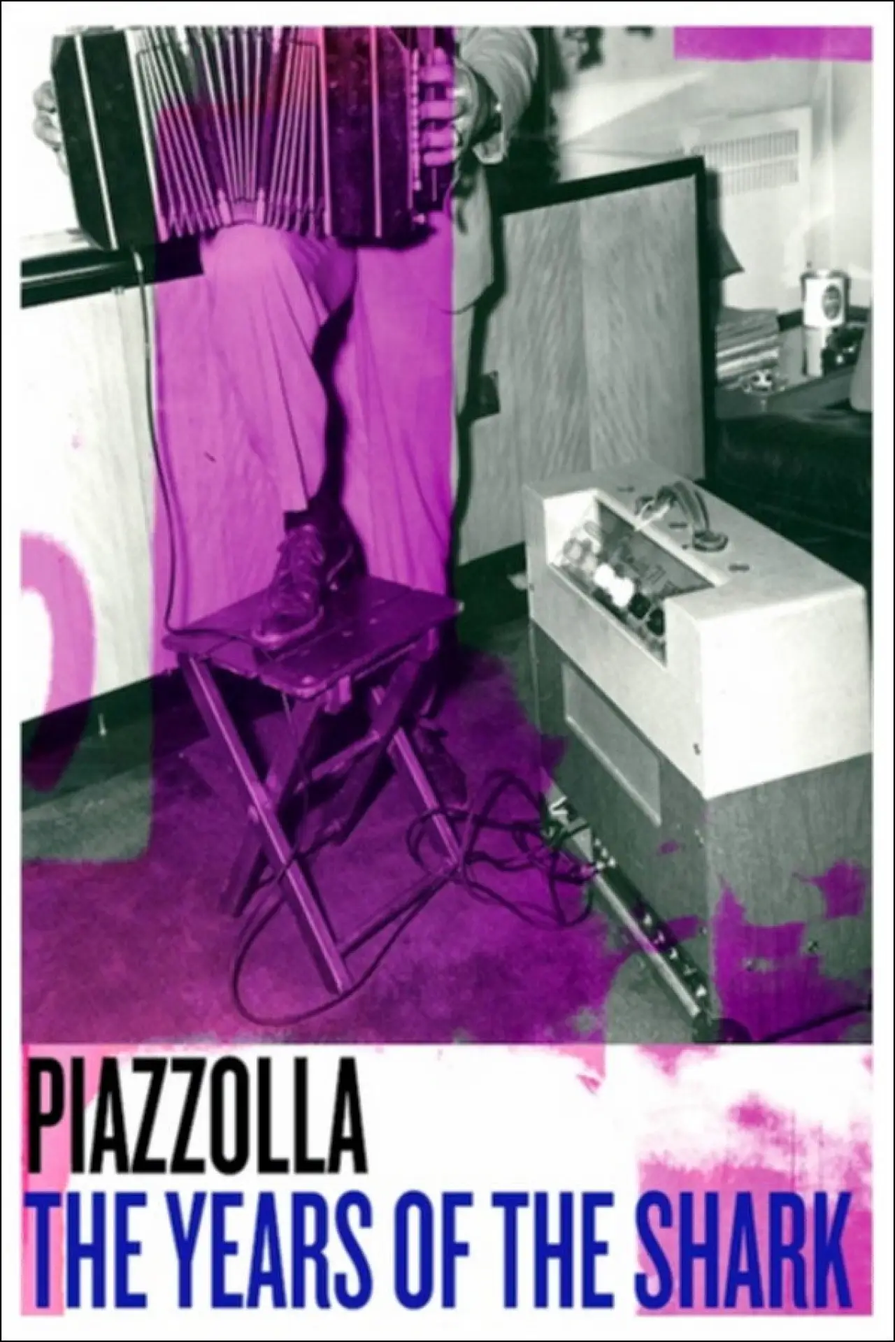 Movie poster "Piazzolla: The Years of the Shark"