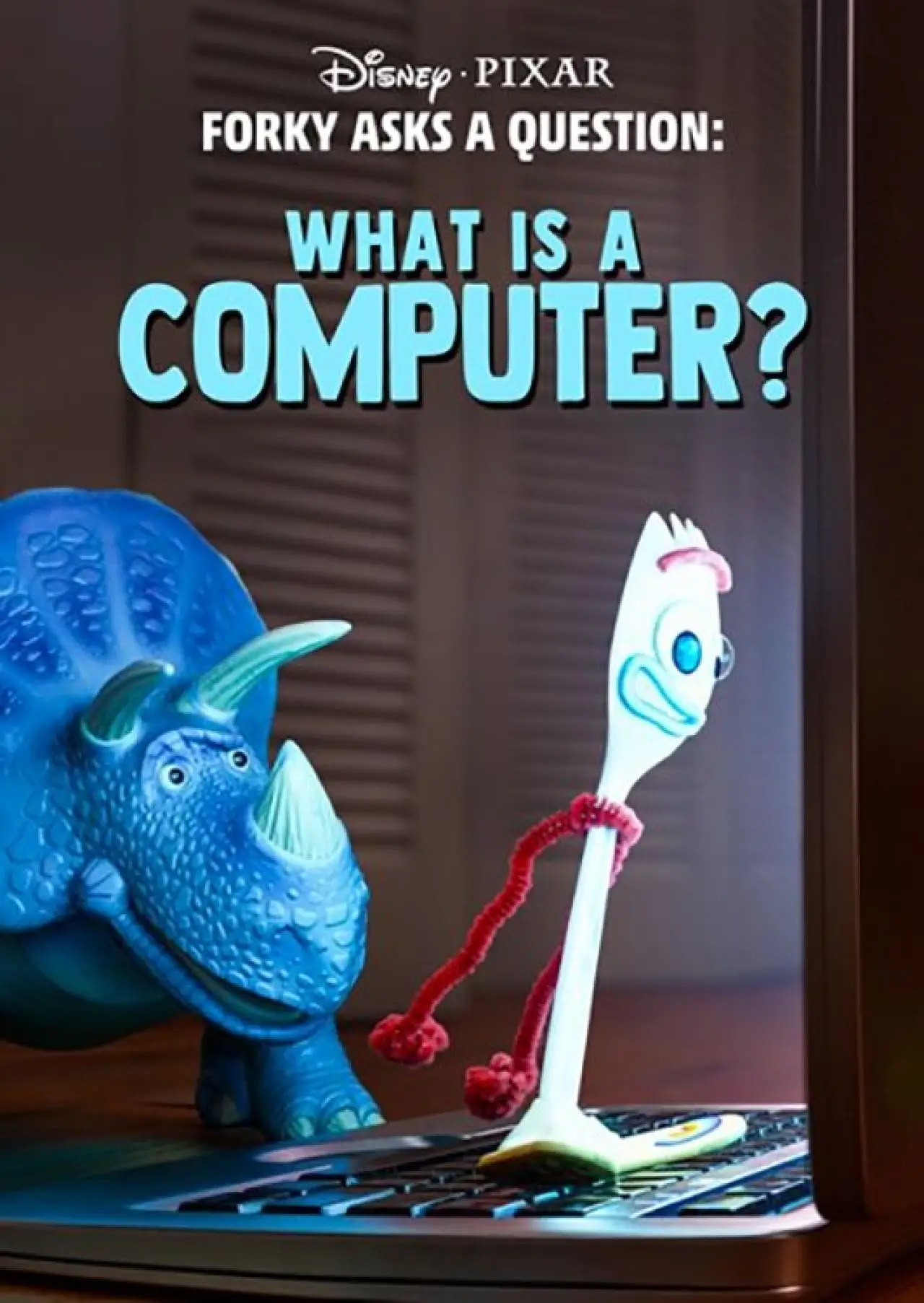 Movie poster "Forky Asks a Question: What Is a Computer?"