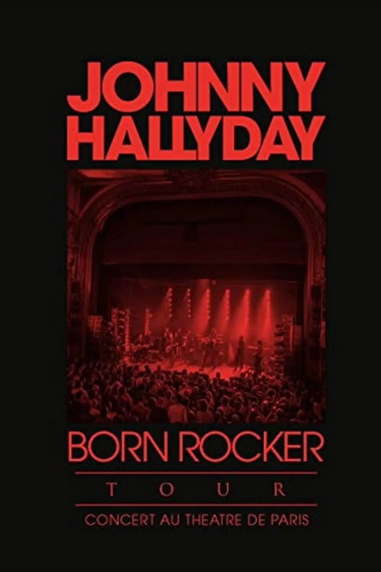 Movie poster "Johnny Hallyday en direct du Théâtre de Paris, La Soirée Anniversaire"