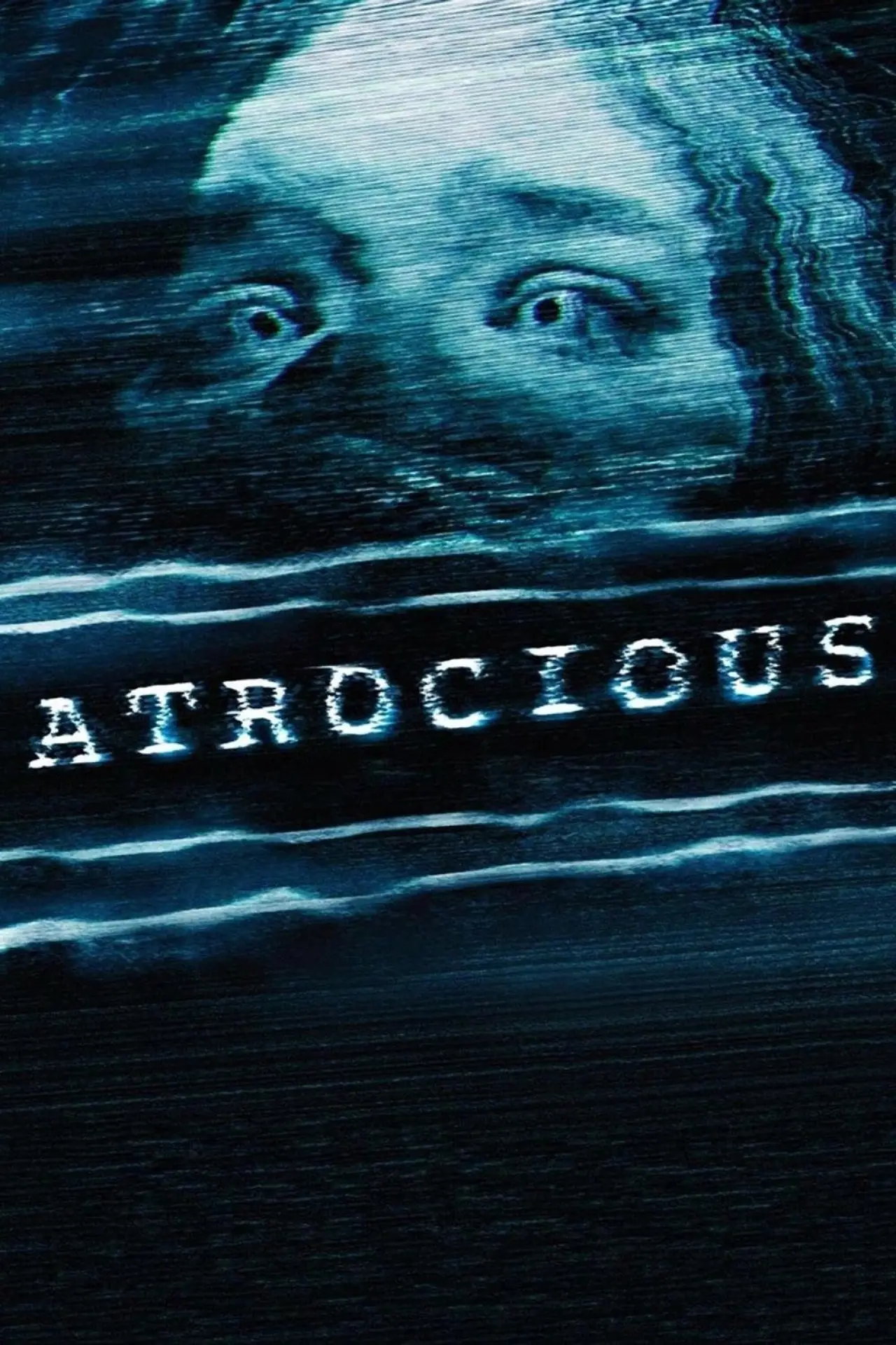 Movie poster "Atrocious"