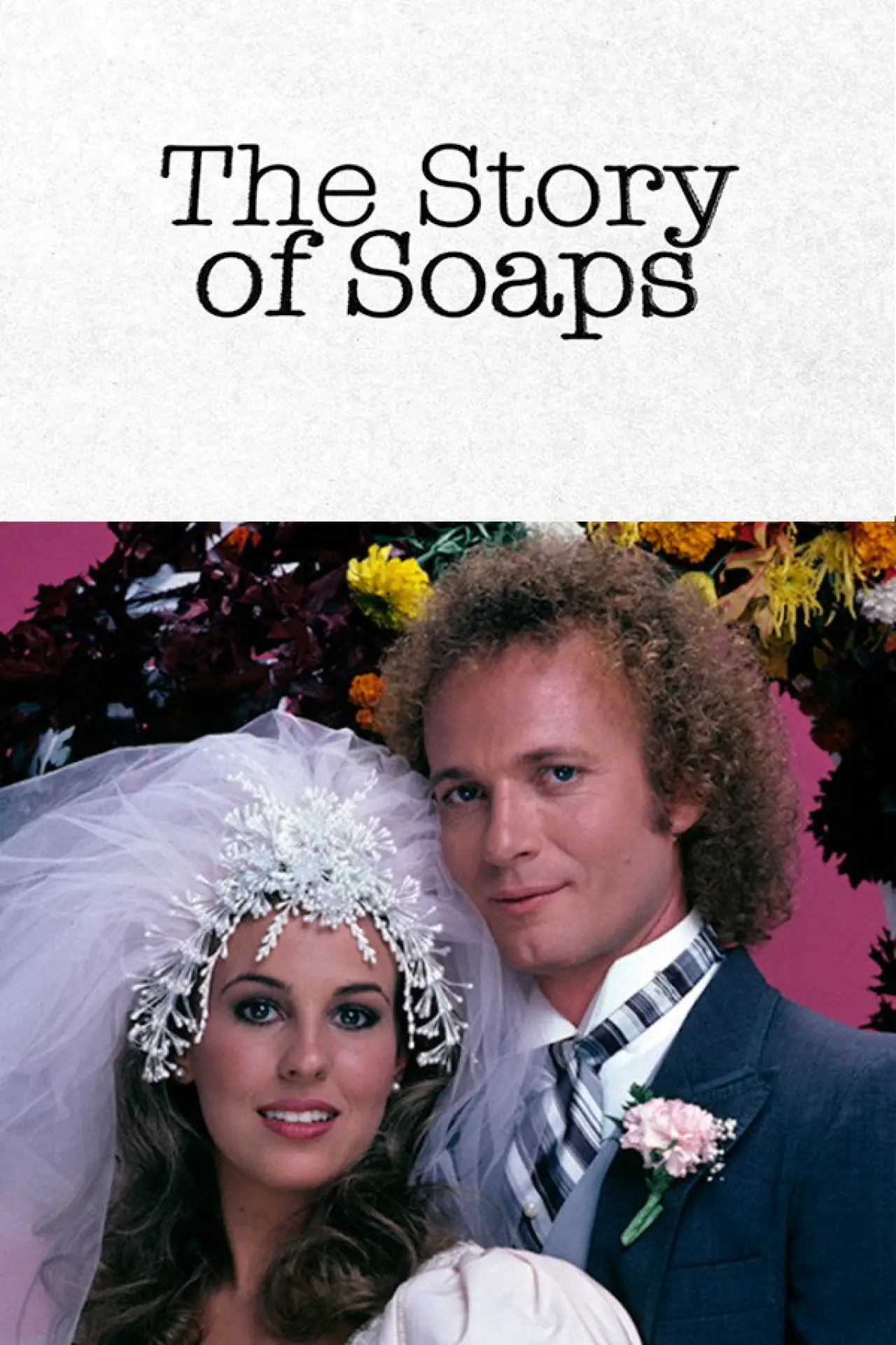 Movie poster "The Story of Soaps"