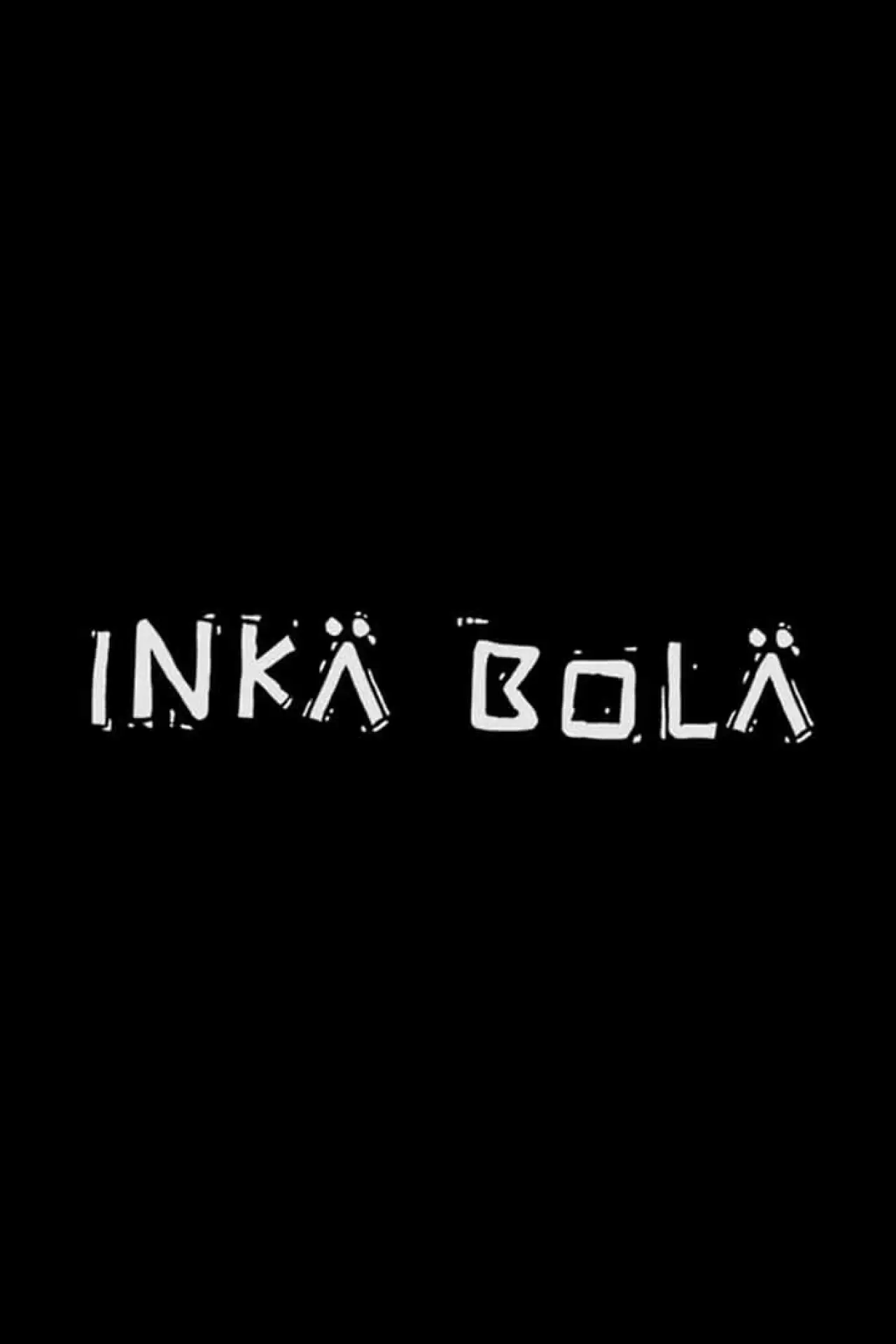 Movie poster "Inka Bola"