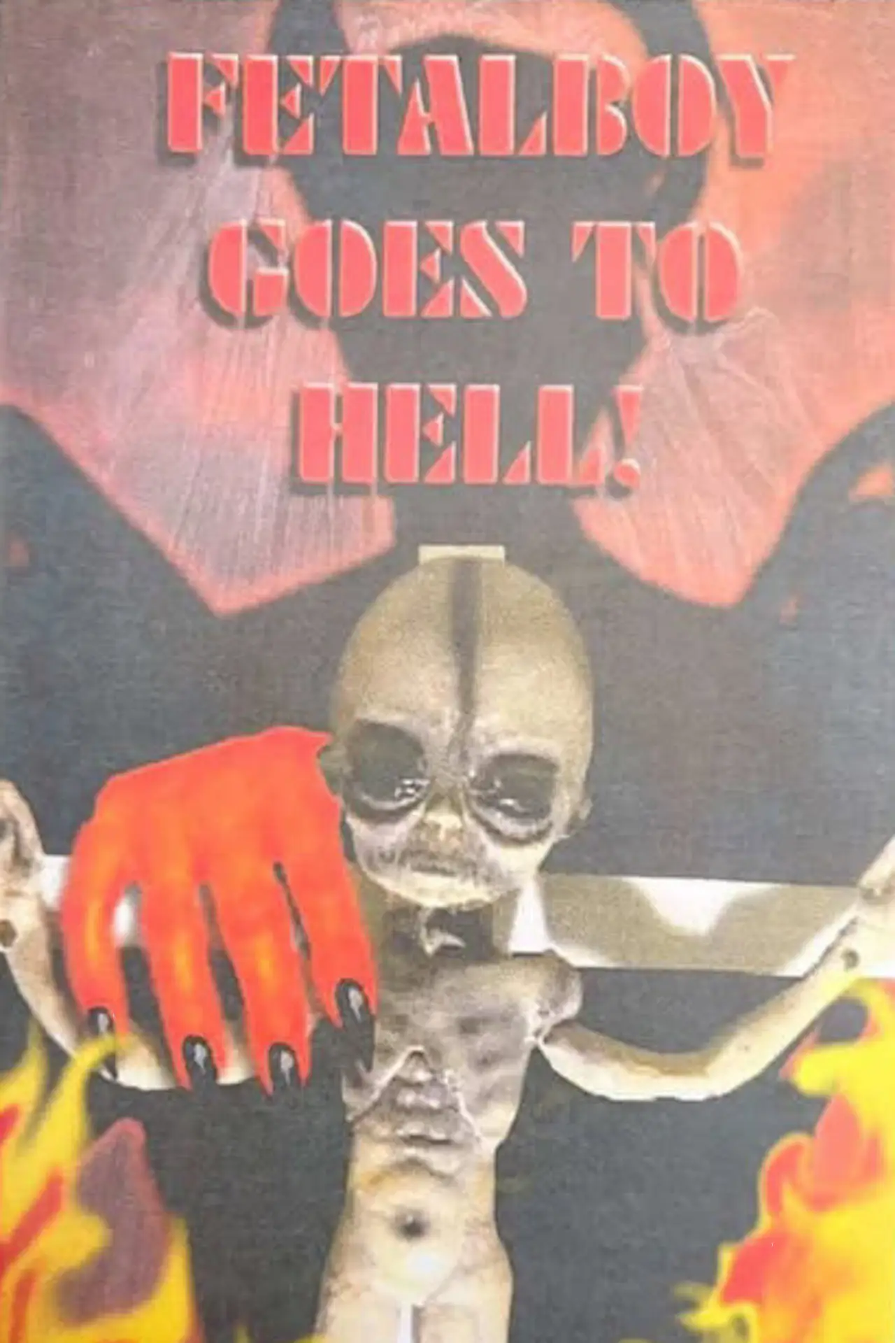 Movie poster "Fetalboy Goes to Hell!"