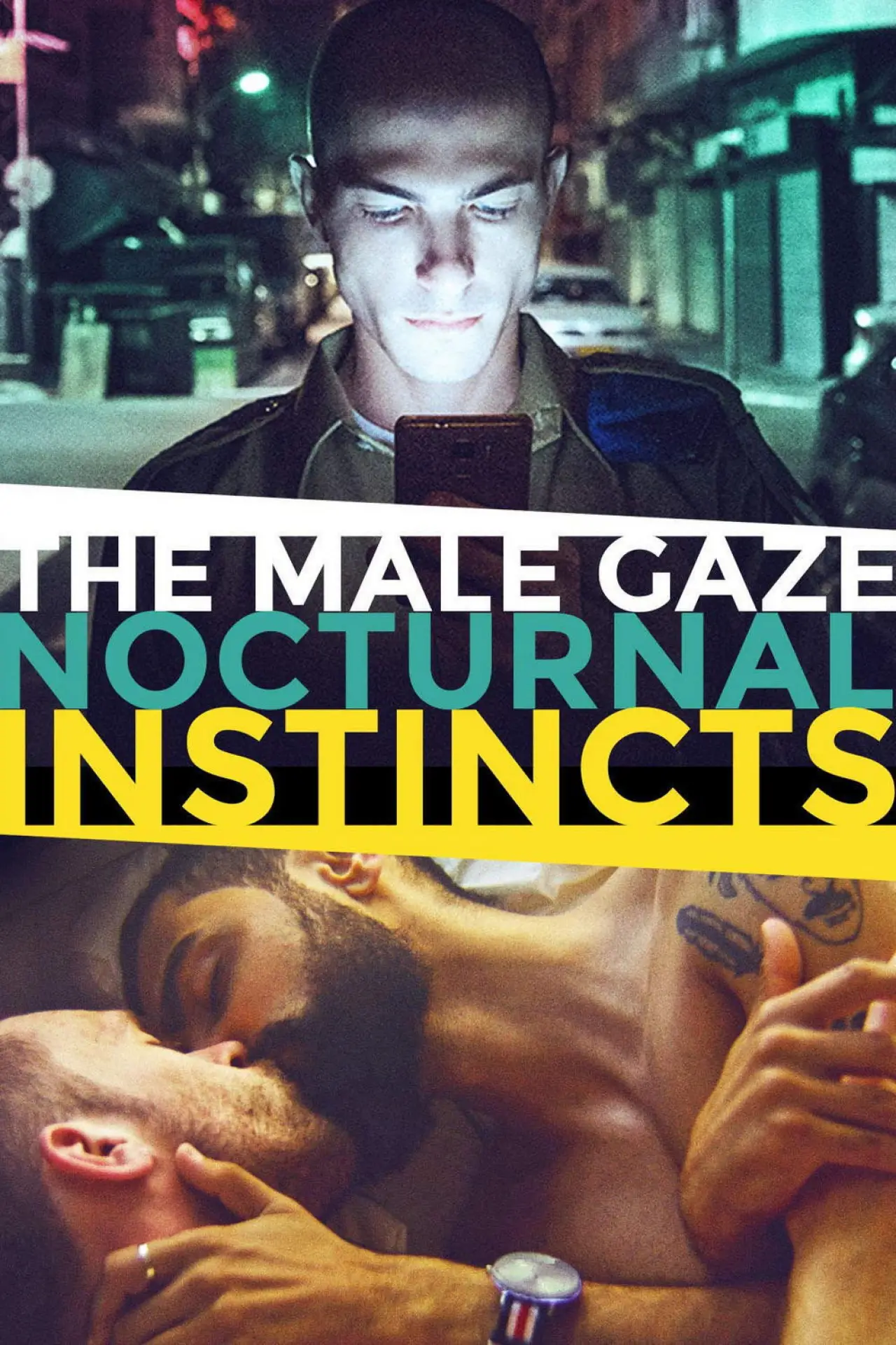Movie poster "The Male Gaze: Nocturnal Instincts"