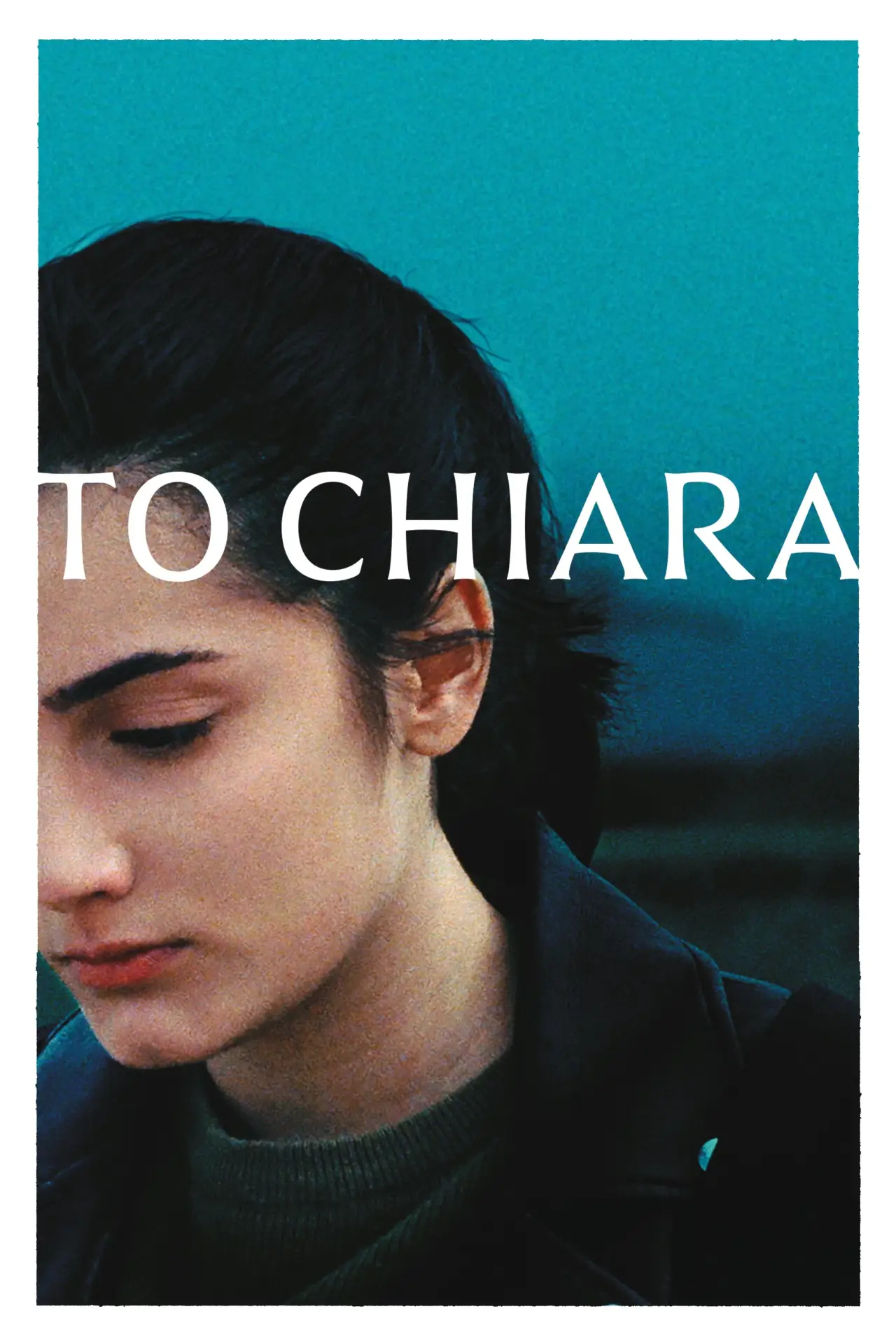 Movie poster "To Chiara"