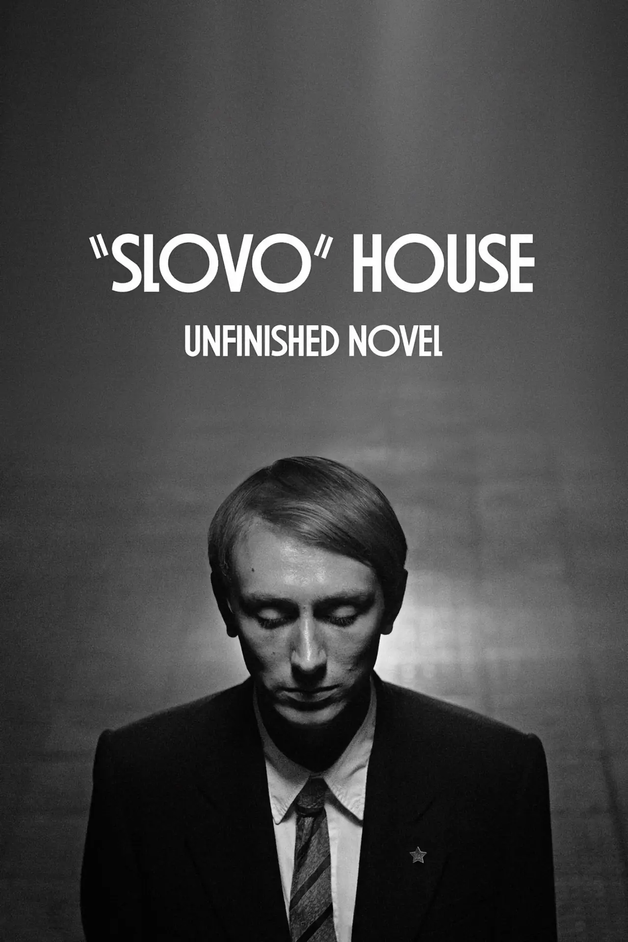Movie poster "“Slovo” House. Unfinished Novel"