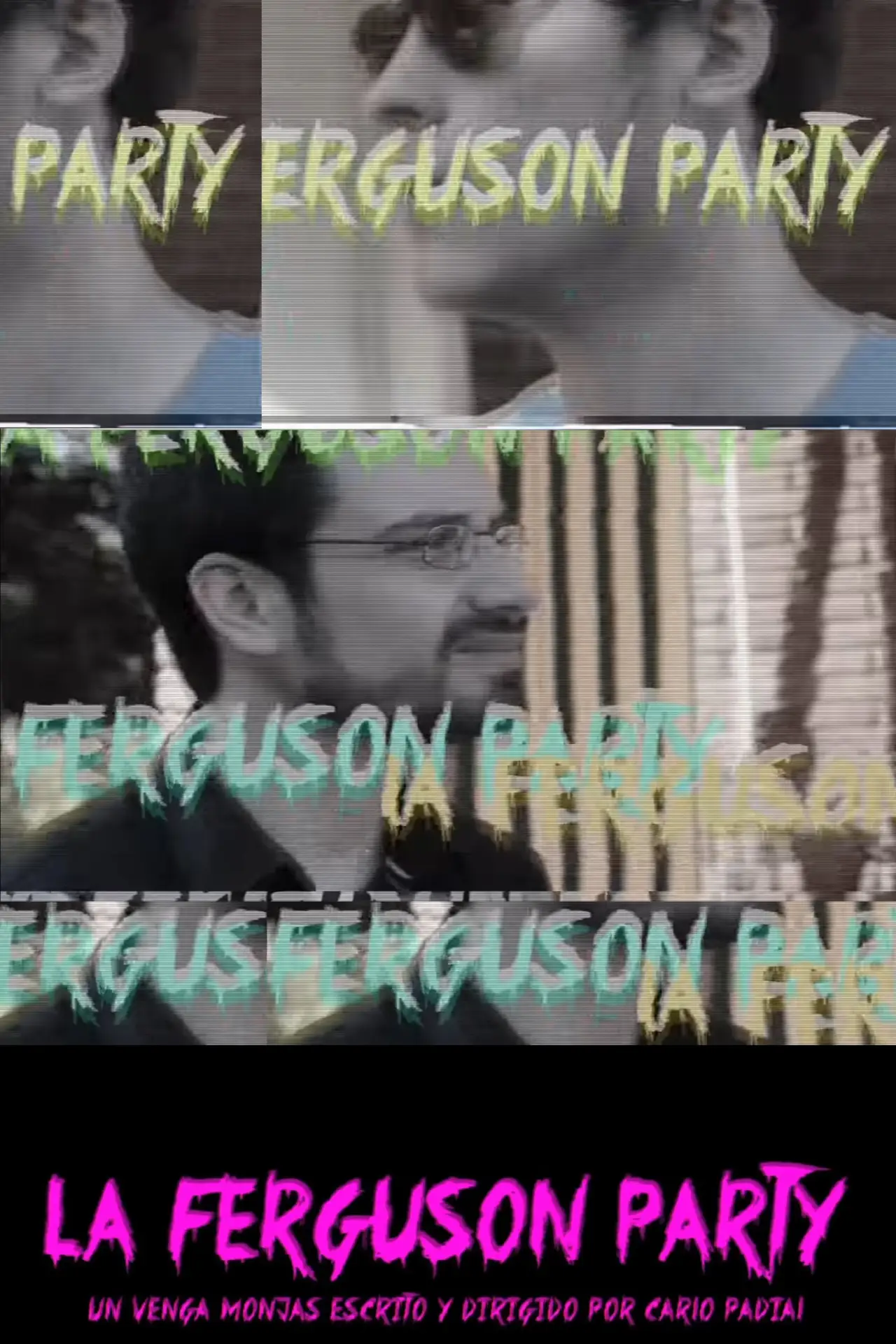 Movie poster "Venga Monjas: La Ferguson Party"
