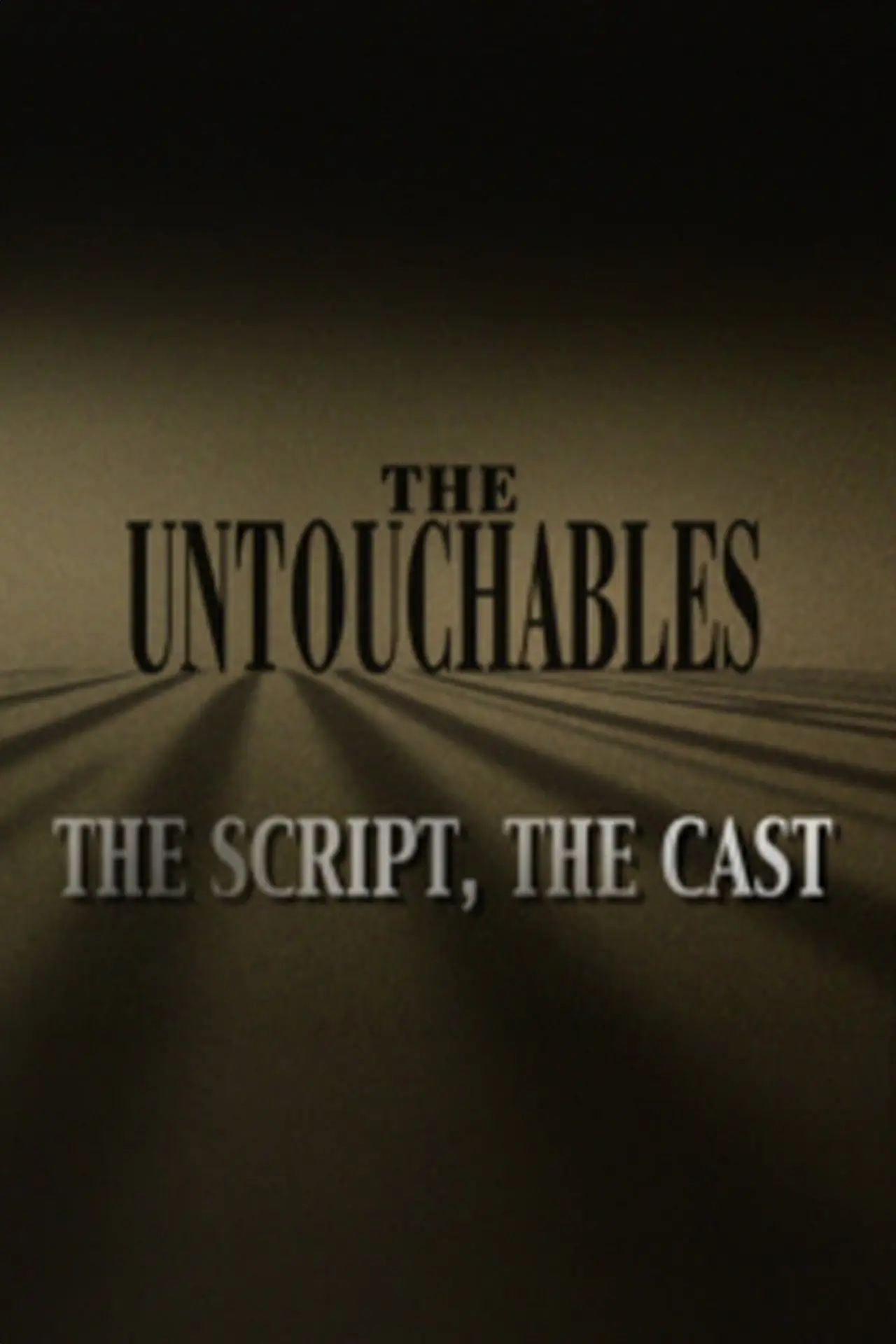 Movie poster "The Untouchables: The Script, the Cast"
