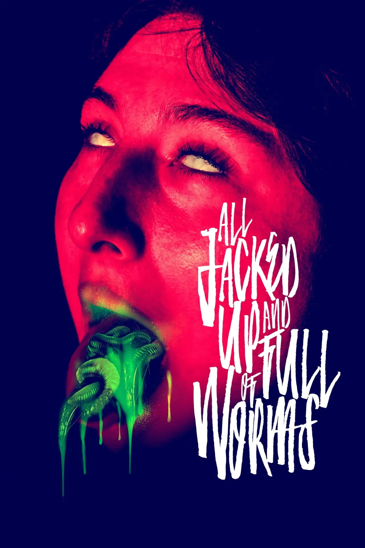 Movie poster "All Jacked Up and Full of Worms"